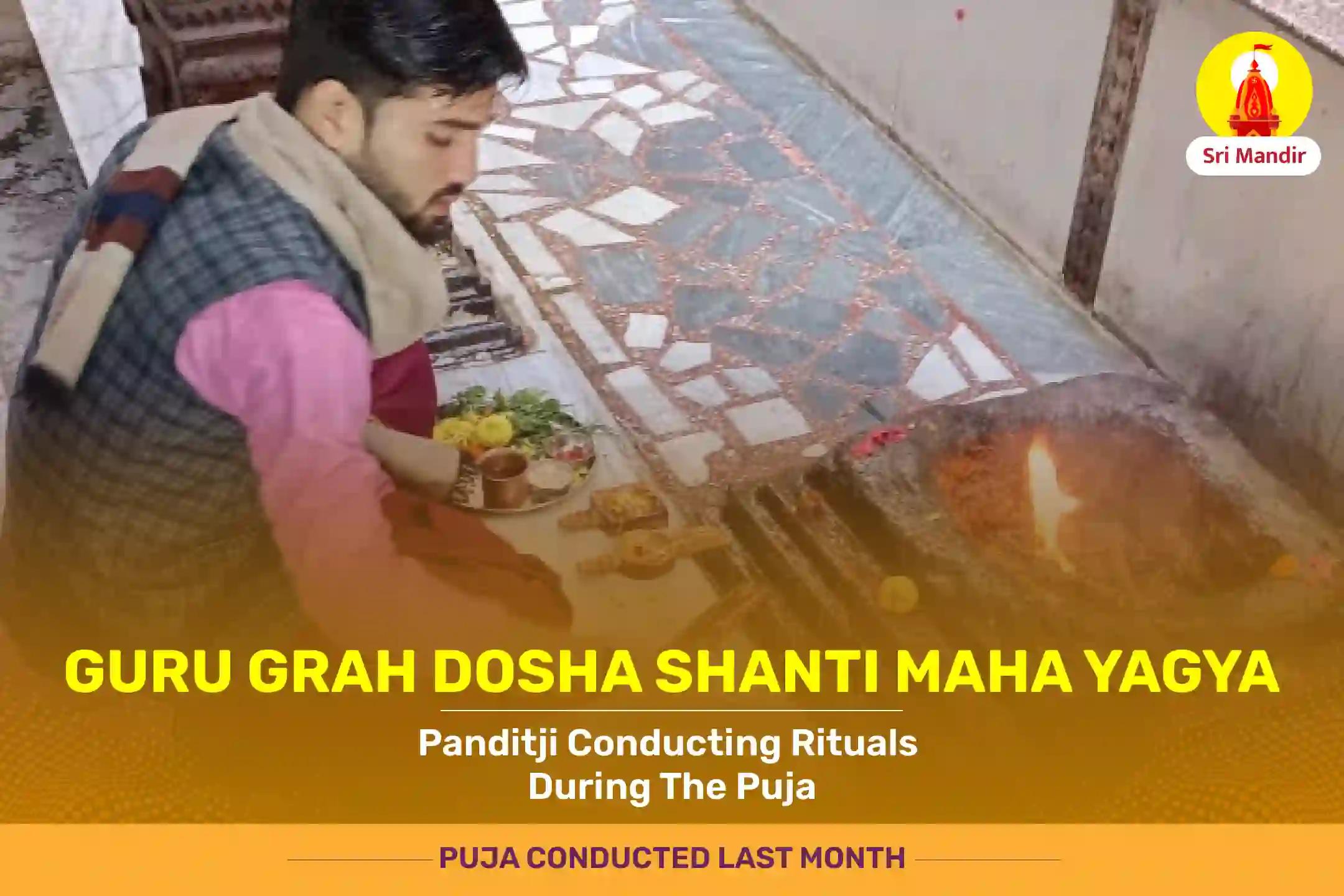 Guru grah dosha shanti Maha Yagya For Better Health and Prosperity