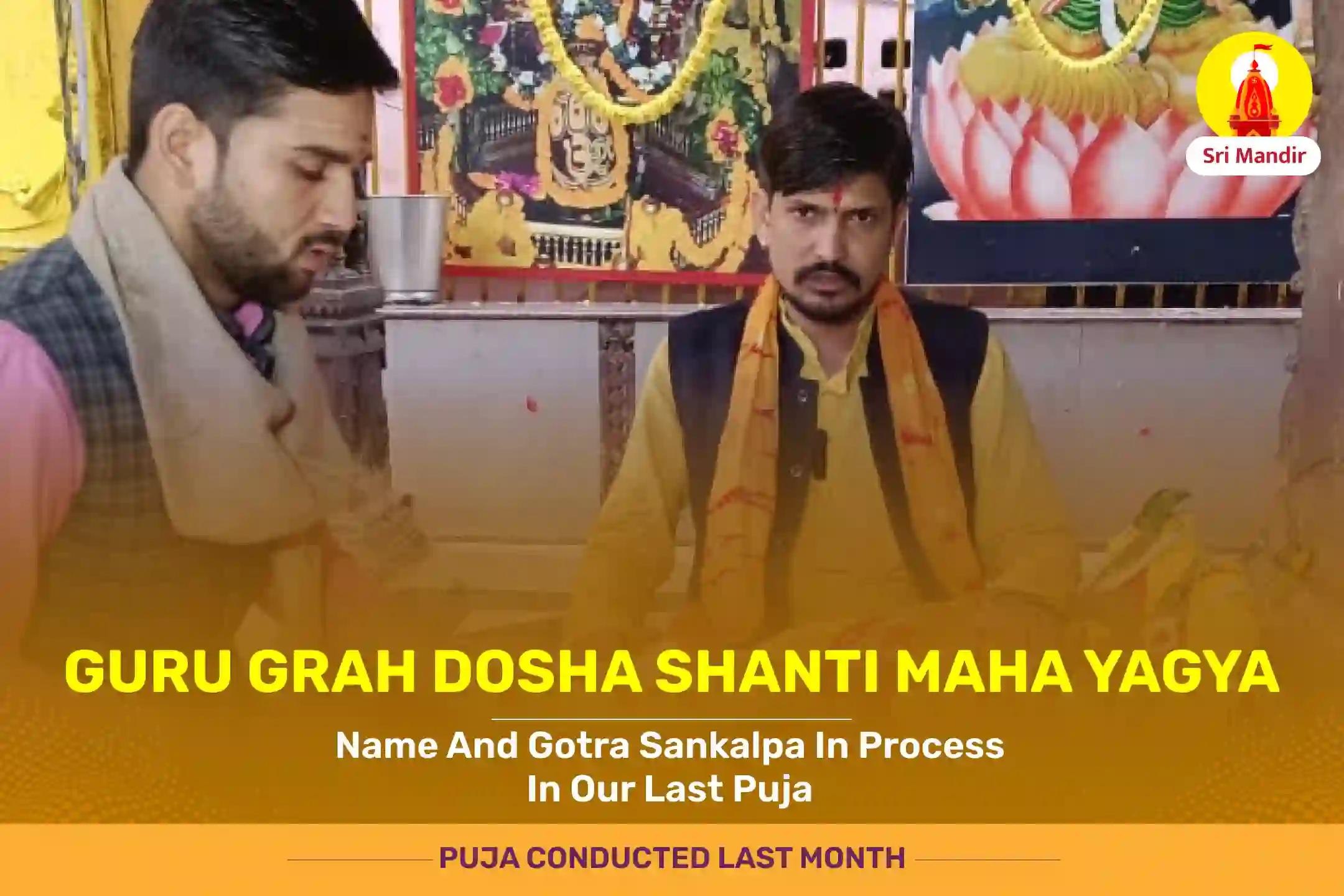 Guru grah dosha shanti Maha Yagya For Better Health and Prosperity