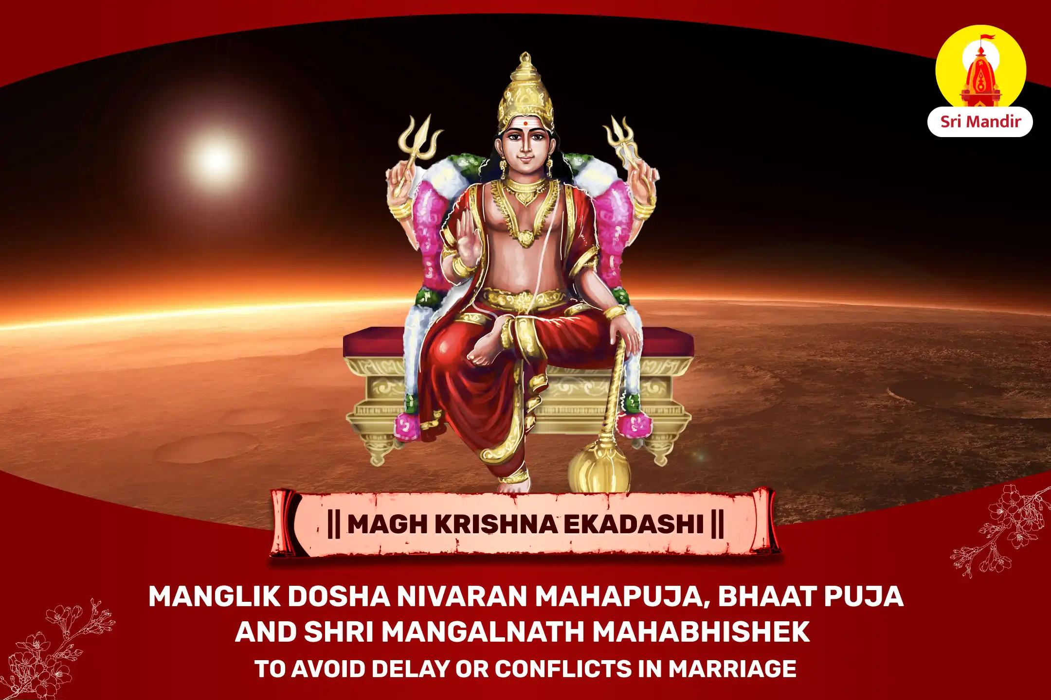 Manglik Dosha Nivaran Mahapuja, Bhaat Puja and Shri Mangalnath Mahabhishek to Avoid Delay or Conflicts in Marriage