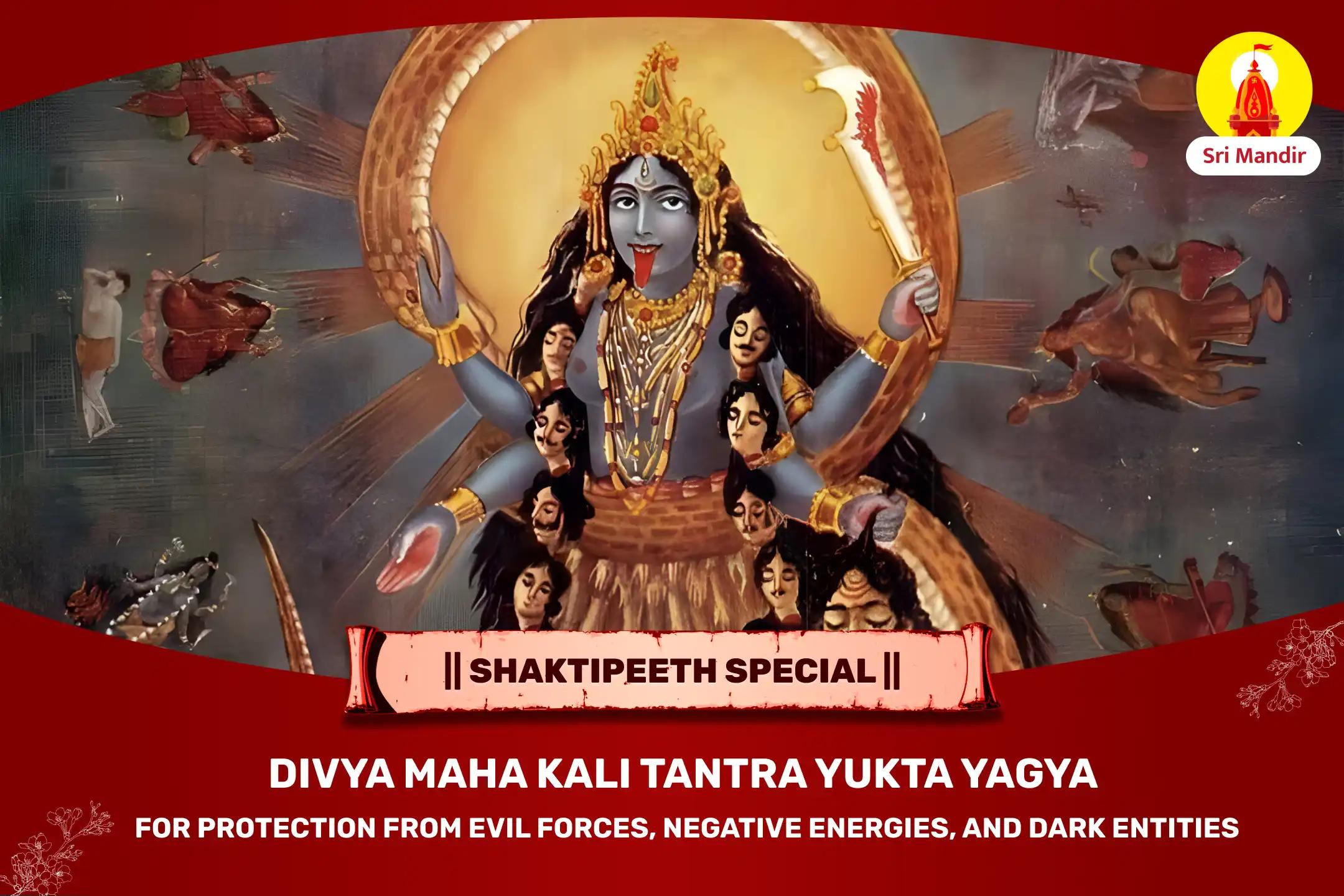 Divya Maha Kali Tantra Yukta Yagya for Protection From Evil Forces, Negative Energies, and Dark Entities