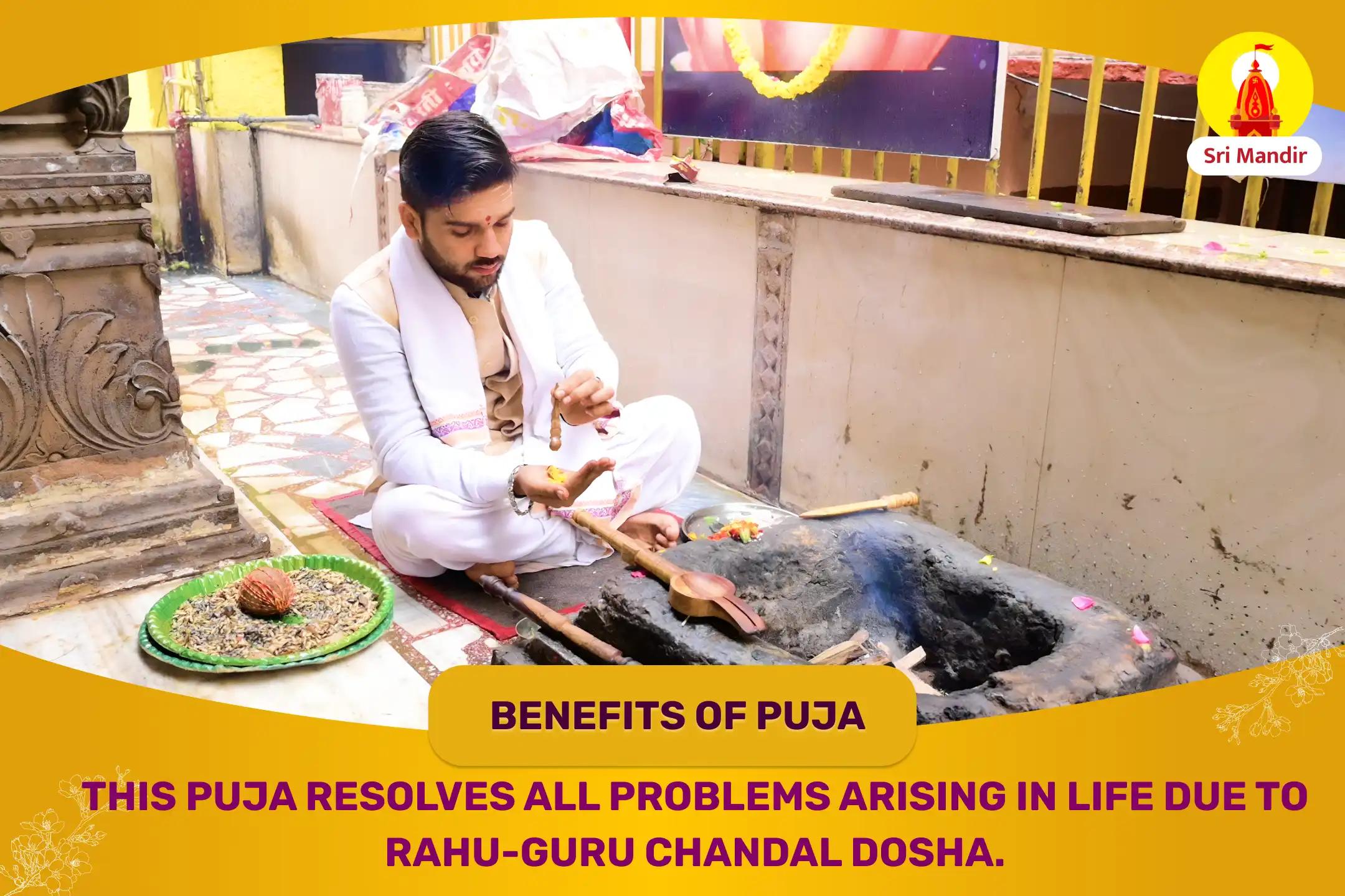 Kashi Special Rahu-Guru Chandal Dosha Shanti Mahapuja for Relationship Bliss and Promoting Financial Stability