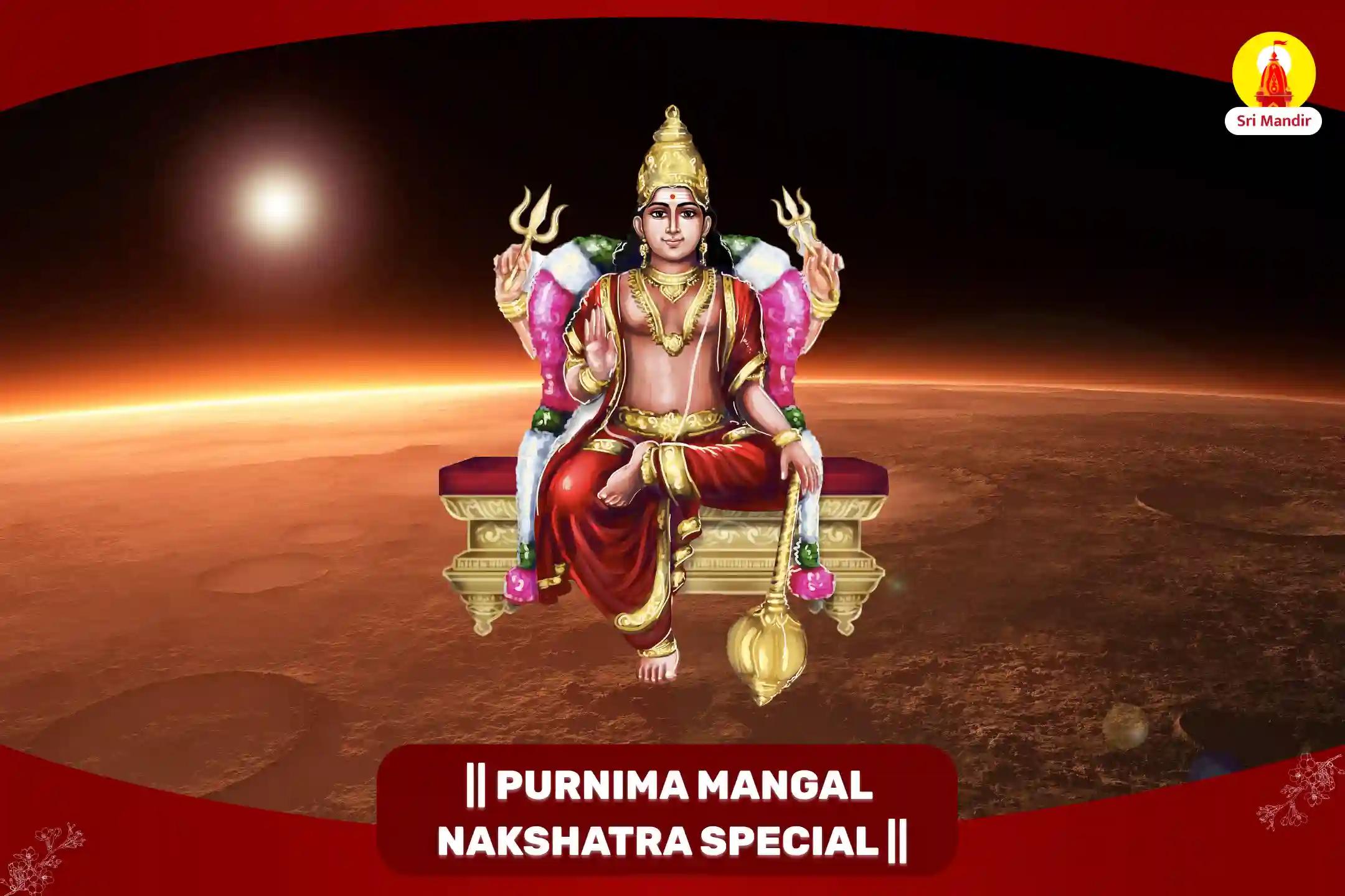 Purnima Mangal Nakshatra Special Manglik Dosha Nivaran Mahapuja and Mangalnath Maha Abhishek For Love, Wealth and Marital Bliss