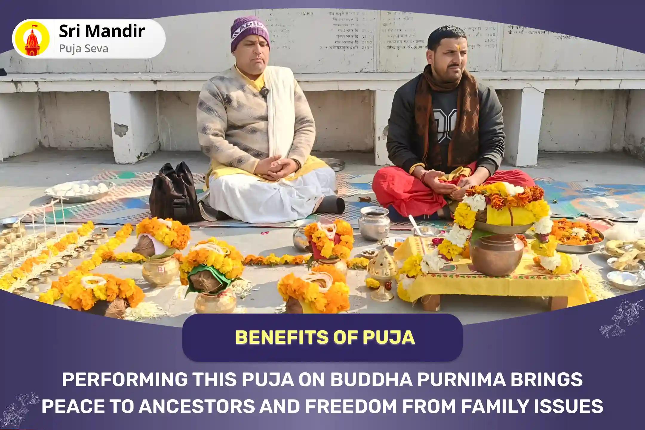 Buddh Purnima Bodh Gaya Special Pitru Dosha Nivaran Puja for Peace of Ancestor's souls and Resolving Family Disputes