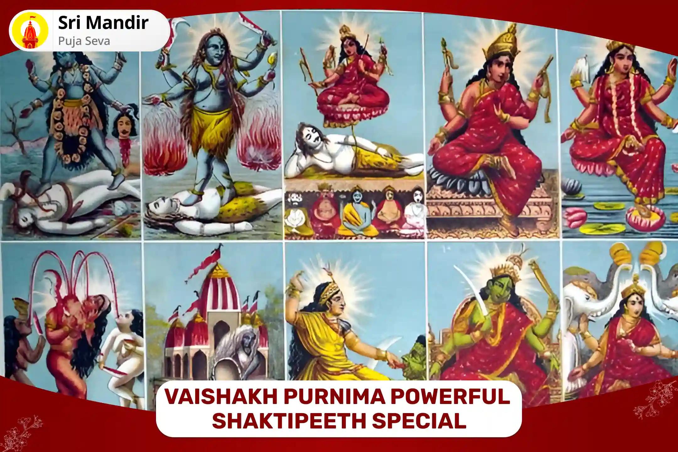 Vaishakh Purnima Powerful Shaktipeeth Special 10 Mahavidya Puja and Maa Kamakhya Yagya For Mental and Physical Well-being