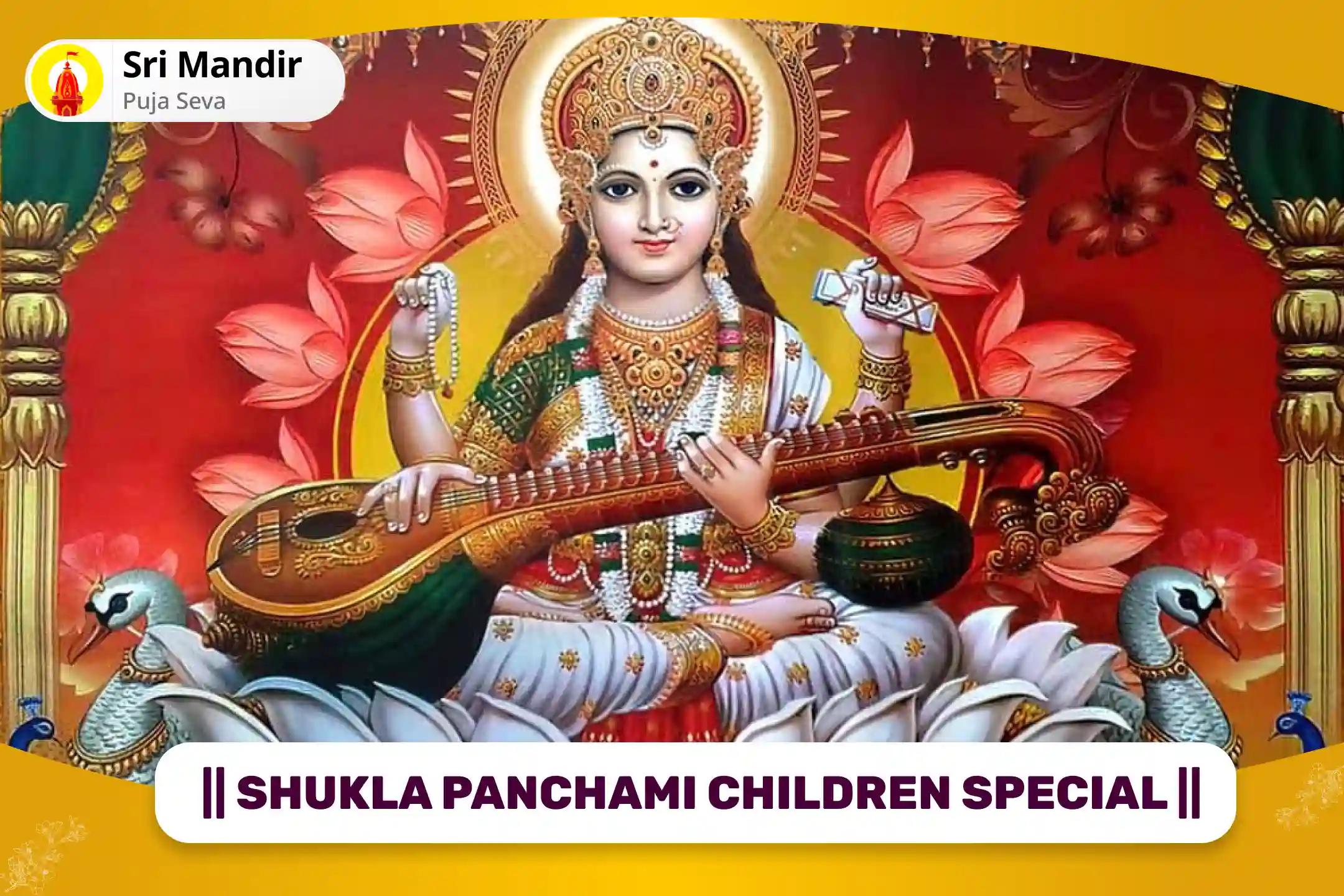 Shukla Panchami Children Special Saraswati Stotra Path and 108 Buddhi Vriddhi Mantra Jaap to Enhance Creativity and Achieve Academic Excellence for your Children