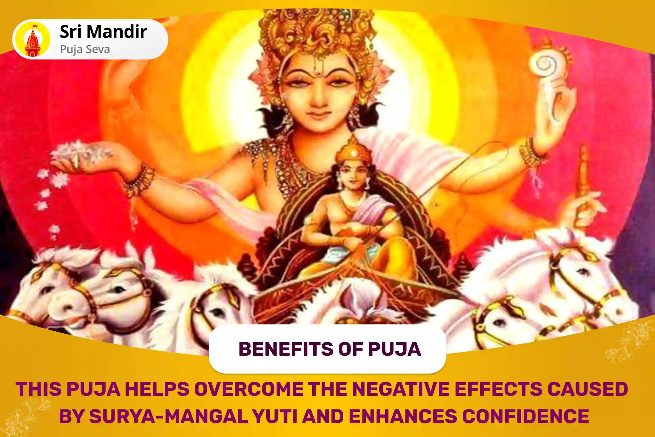 Surya-Mangal Yuti Special Asta Mangal Nivaran Puja - 7,000 Mangal Mool Mantra Jaap & Havan, Surya Arghya and Puja for Achieving Confidence to Get rid of Procrastination and Dullness in Life