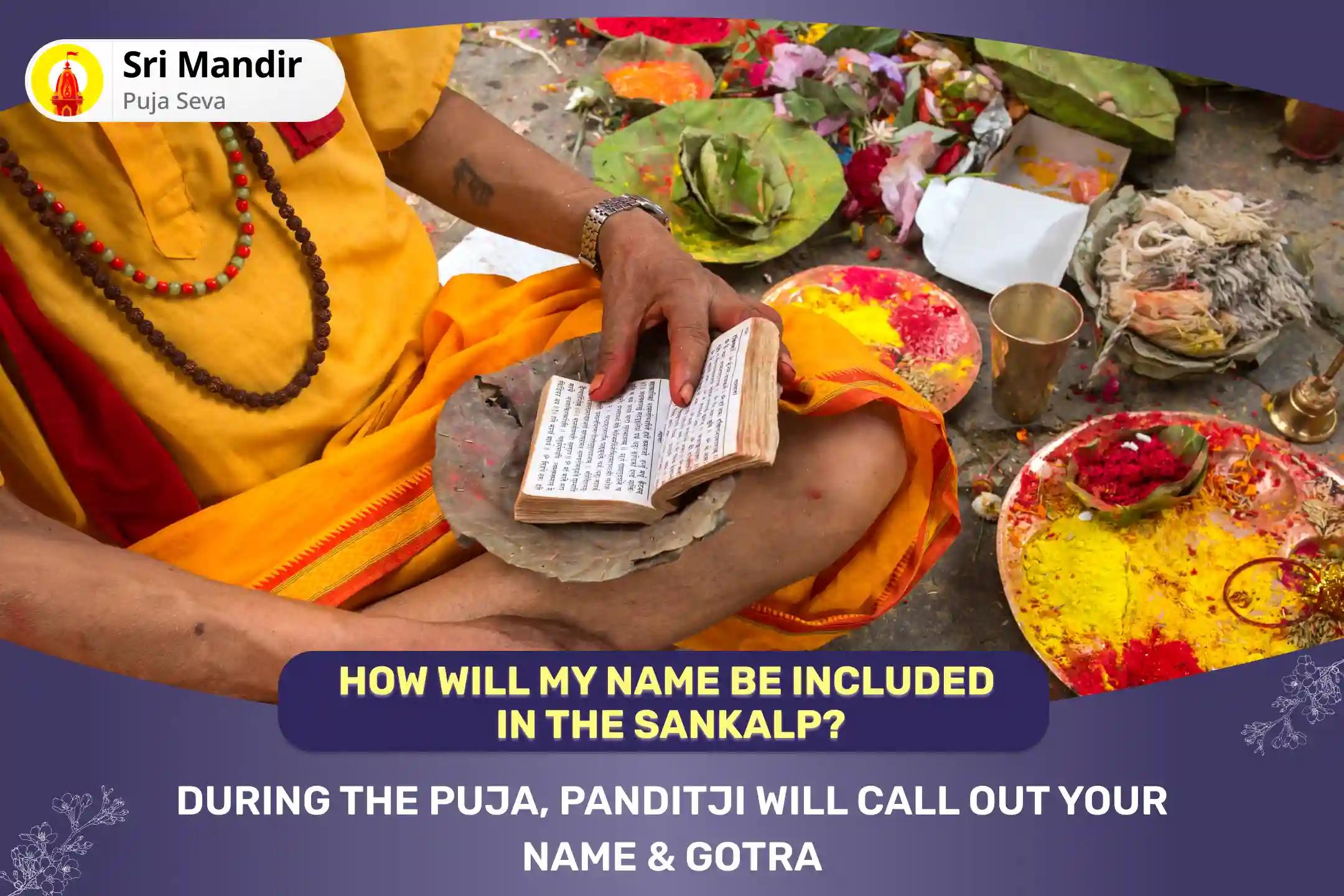 Purnima Shapit Dosh Special Rahu-Shani Shapit Dosh Shanti Yagya and Til Tel Abhishek for Protection from Obstacles and Delays