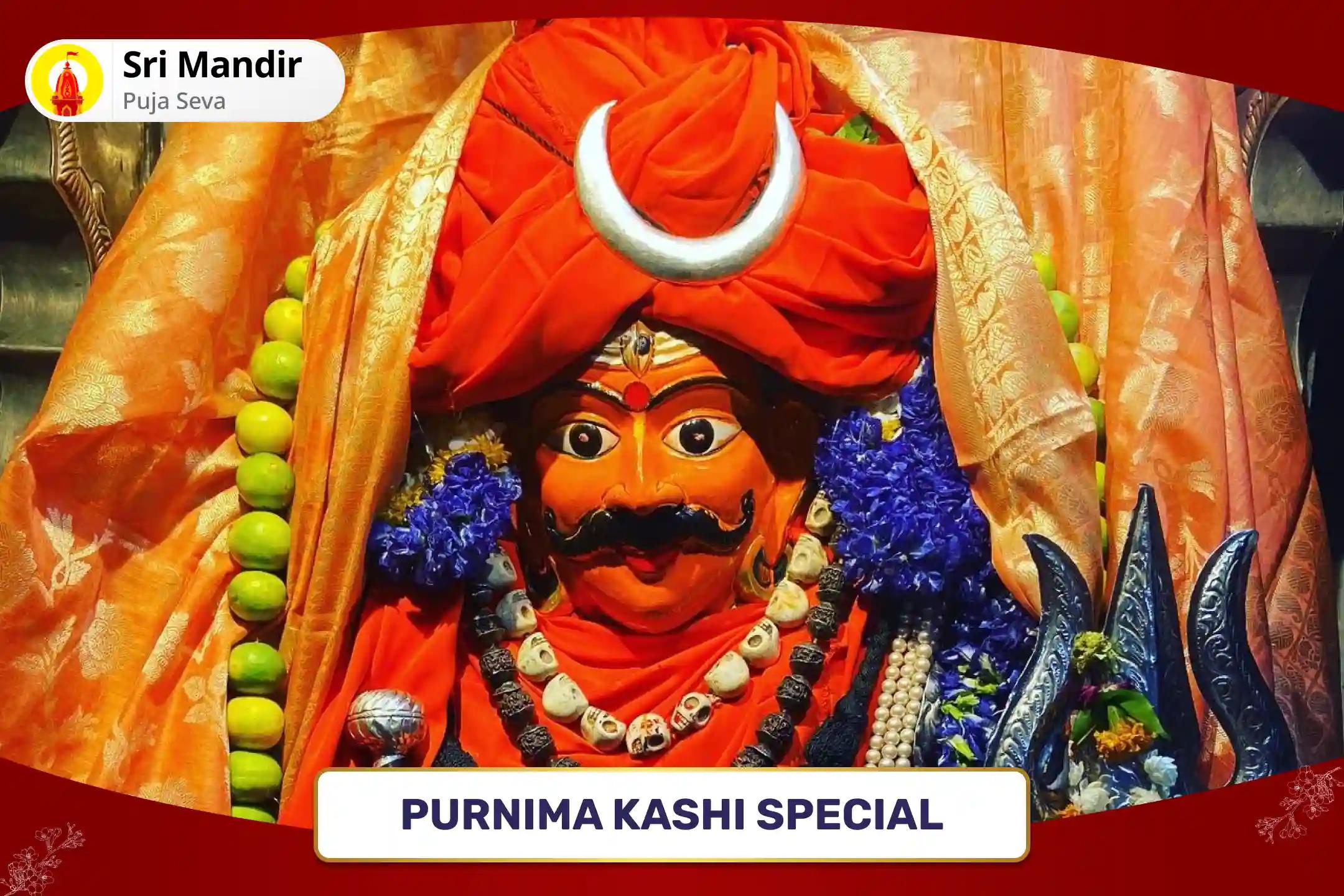 Purnima Kashi Special Kaal Bhairav Stotra Path and Adikaal Bhairav Tantra Yukta Yagya for Protection from Negative Energies, Evil Forces and Adversities in Life