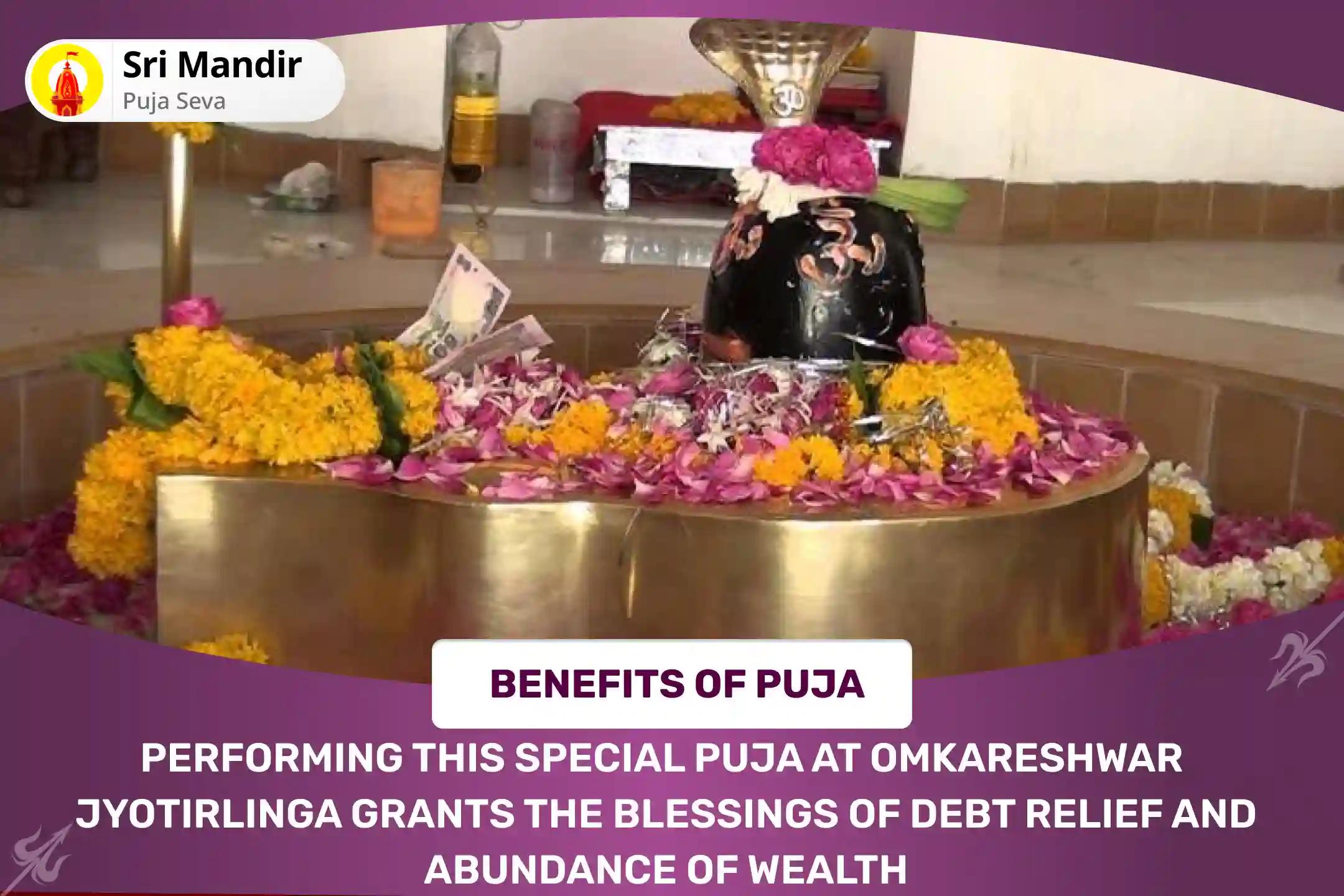 Omkareshwar Jyotirlinga Special Rin Mukti Shiv Havan and Rudra Abhishek For Debt Relief and Abundance of Wealth 