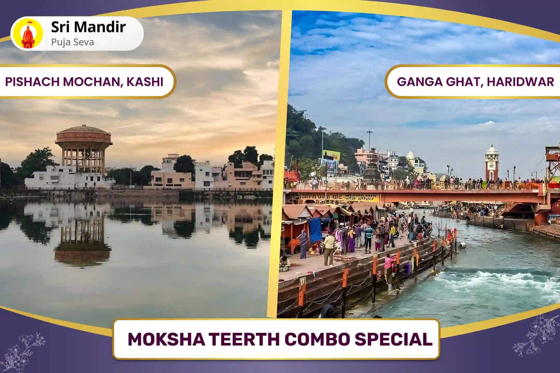 Moksha Teerth Combo Special Pitru Dosha Nivaran Puja and Haridwar Ganga Abhishek Puja For Peace of Ancestor's souls and Resolving Family Disputes