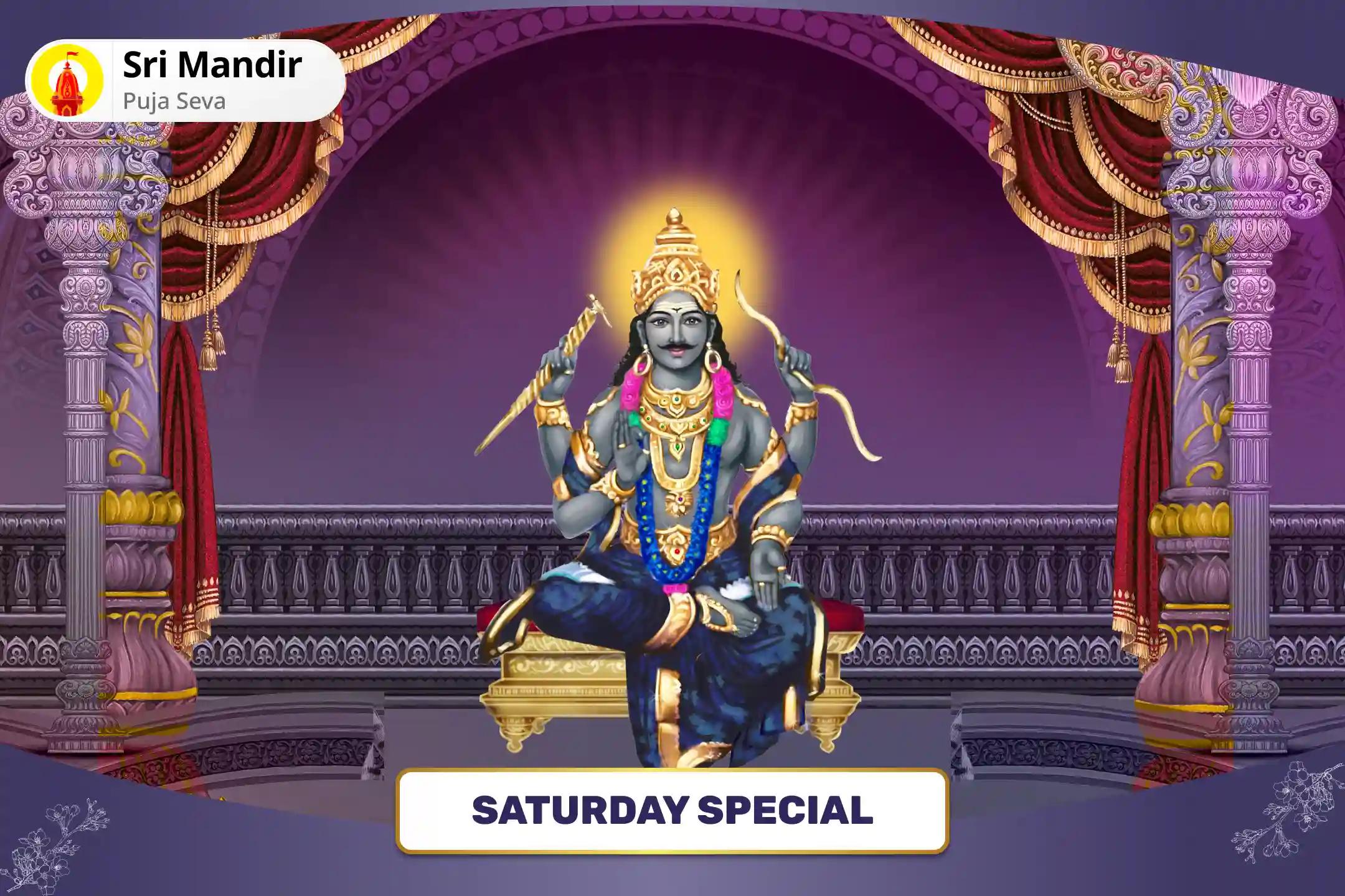 Saturday Special Shani Graha Shanti Puja: 19,000 Shani Mool Mantra Jaap and Havan for Protection from Obstacles and Delays