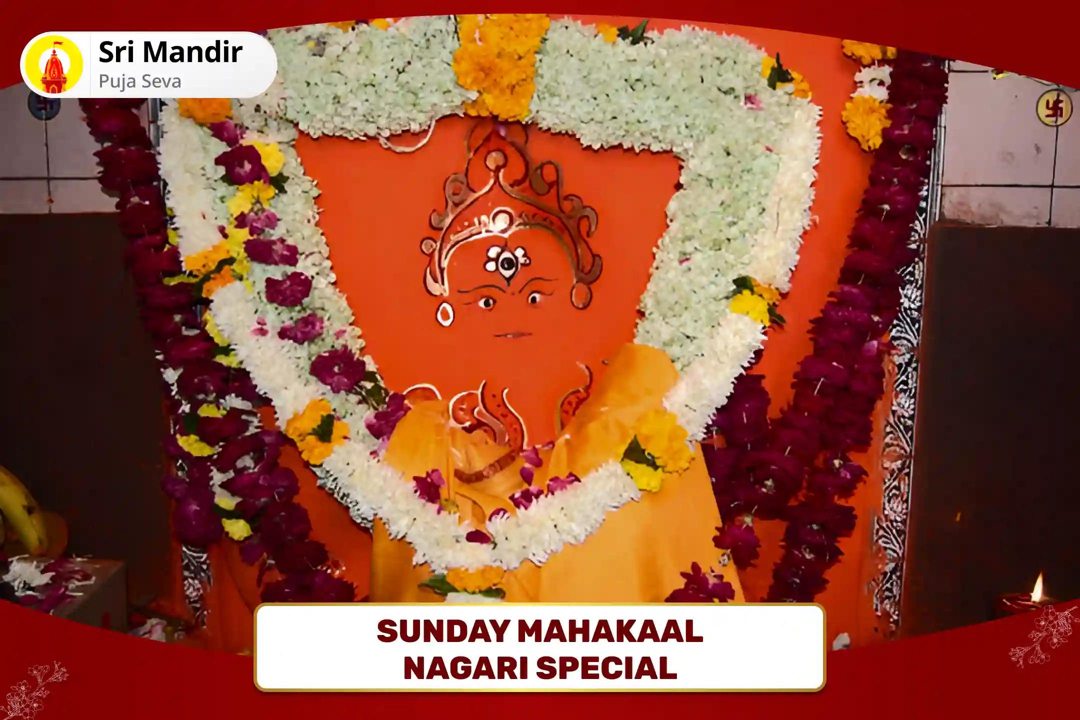 Sunday Mahakaal Nagari Special Shri Kaal Bhairav Tantrokta Mahahavan and Kalabhairavashtakam for Supreme Courage and Protection from Negative Energies