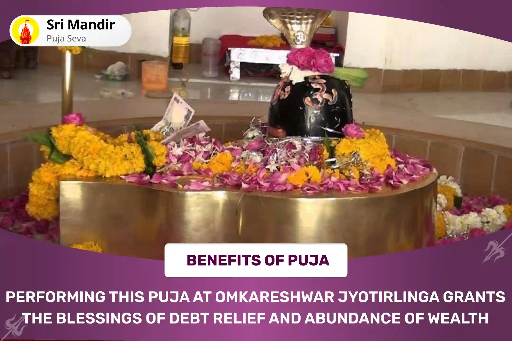 Omkareshwar Jyotirlinga Special Rin Mukti Shiv Havan and Rudra Abhishek for Debt Relief and Abundance of Wealth 