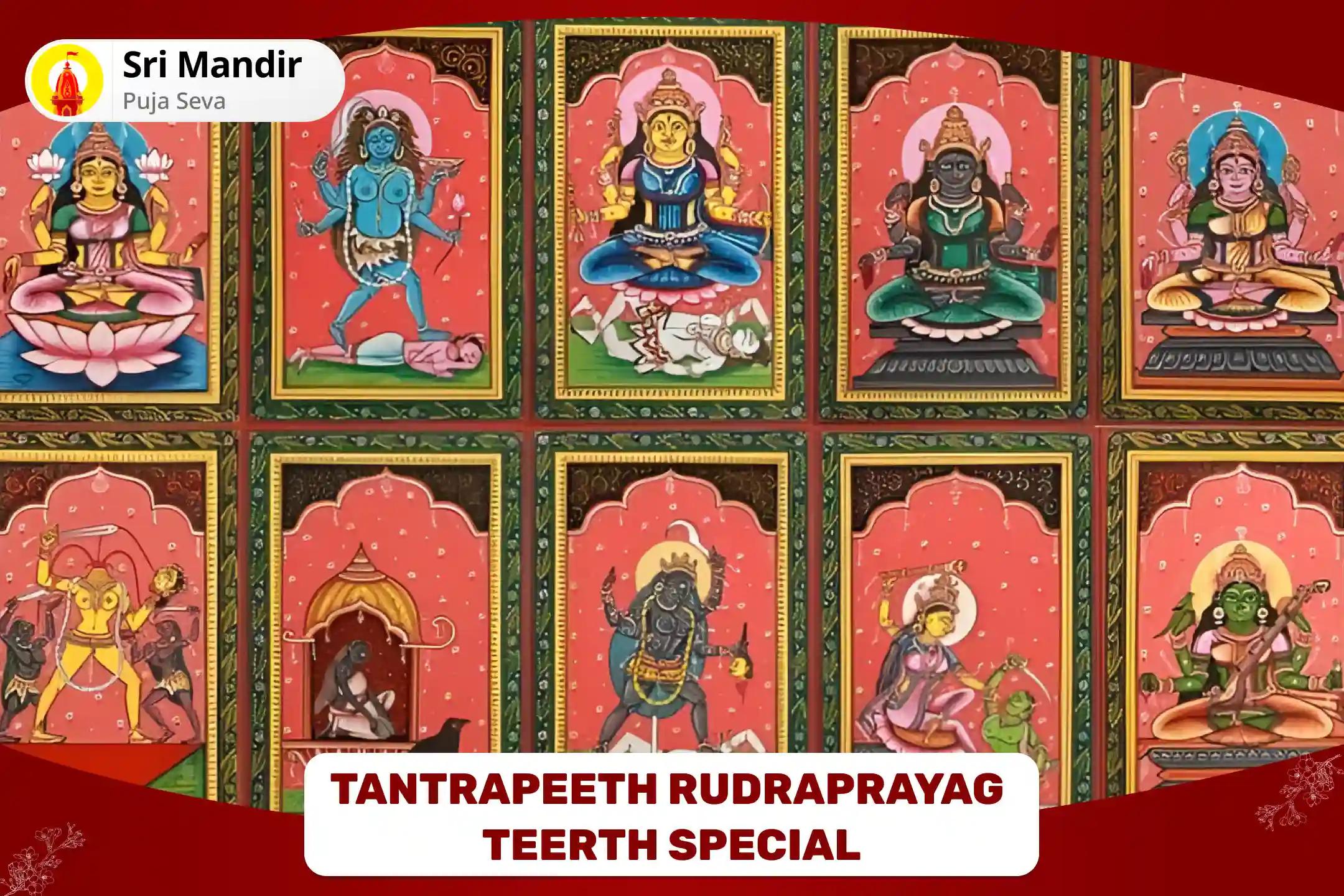 Tantrapeeth Rudraprayag Teerth Special 10 Mahavidya Puja and Maa Kali Tantra Yukta Havan for Mental and Physical Strength