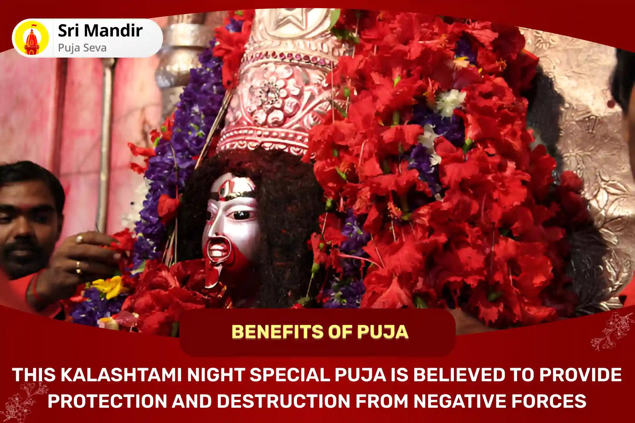 Kalashtami Night Special Maa Kali Tantra Yukta Havan for Protection from Negative Energies, Evil Forces and Fear