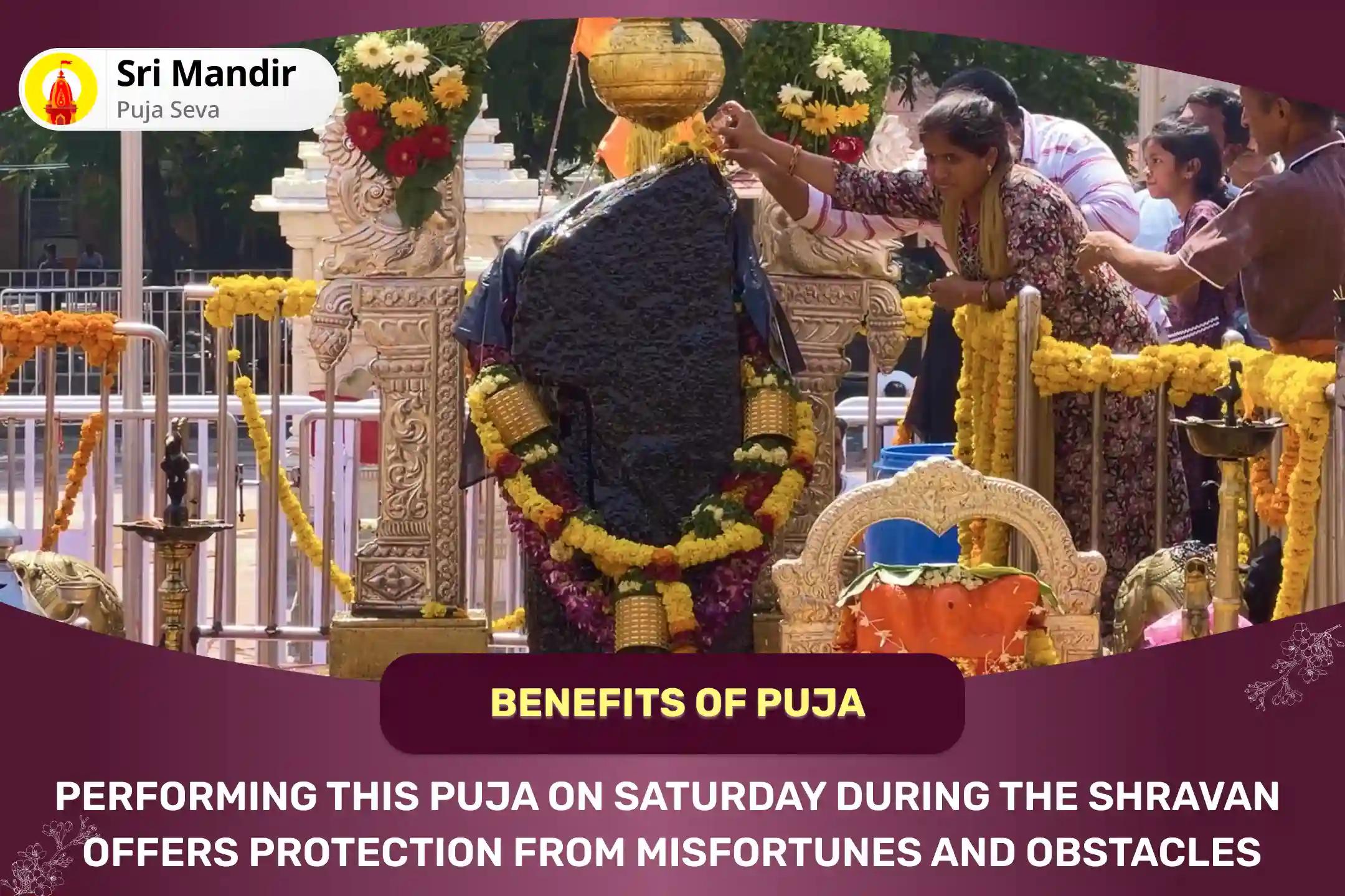 Shravan Saturday Shani Shingnapur Special Shani Saade Saati Dosha Nivaran Mahapuja and Shani Til Tel Abhishek for Prevention of Misfortunes and Adversities