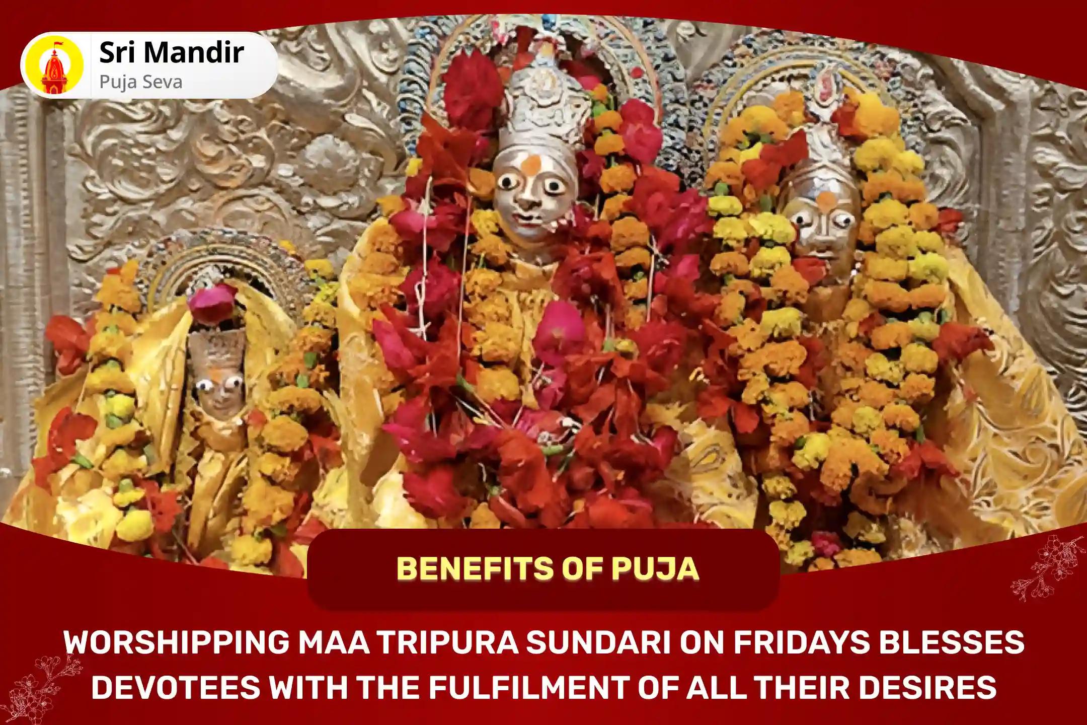 Shaktipeeth Friday Special Lalita Sahasranama Path and Tripura Sundari Havan for Fulfilment of all Desires