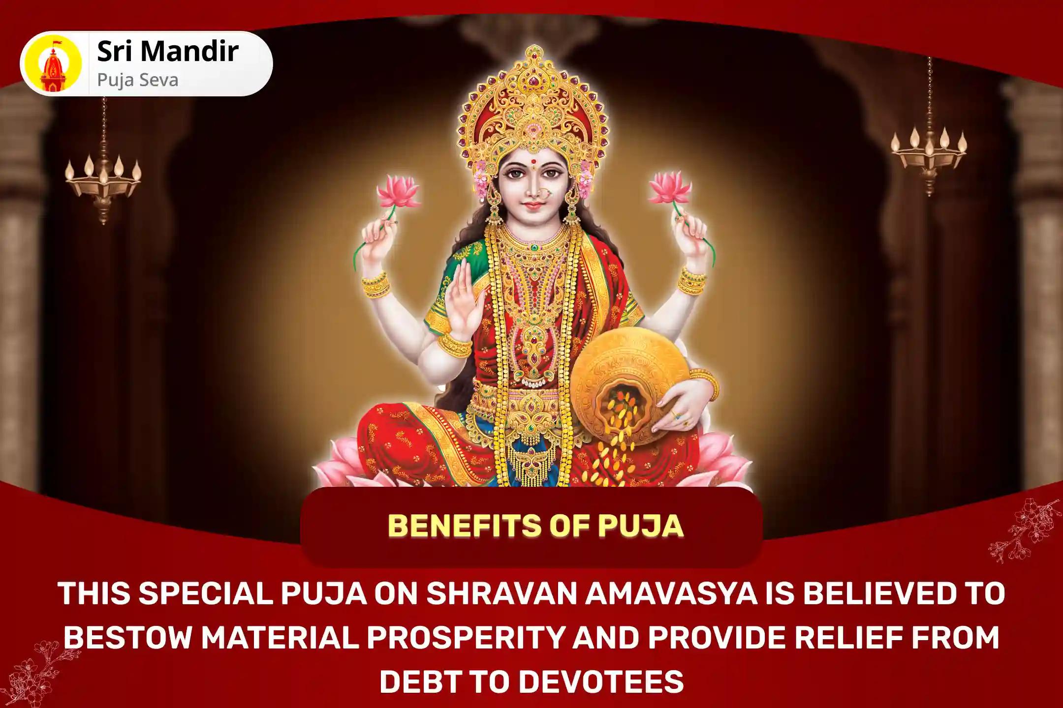 Shravan Amavasya Shaktipeeth Mahalakshmi Special 11,000 Mahalakshmi Mantra Jaap, Sri Yantra Pujan and Sri Suktam Puja for Blessing for Relief from Debt and Material Well-Being