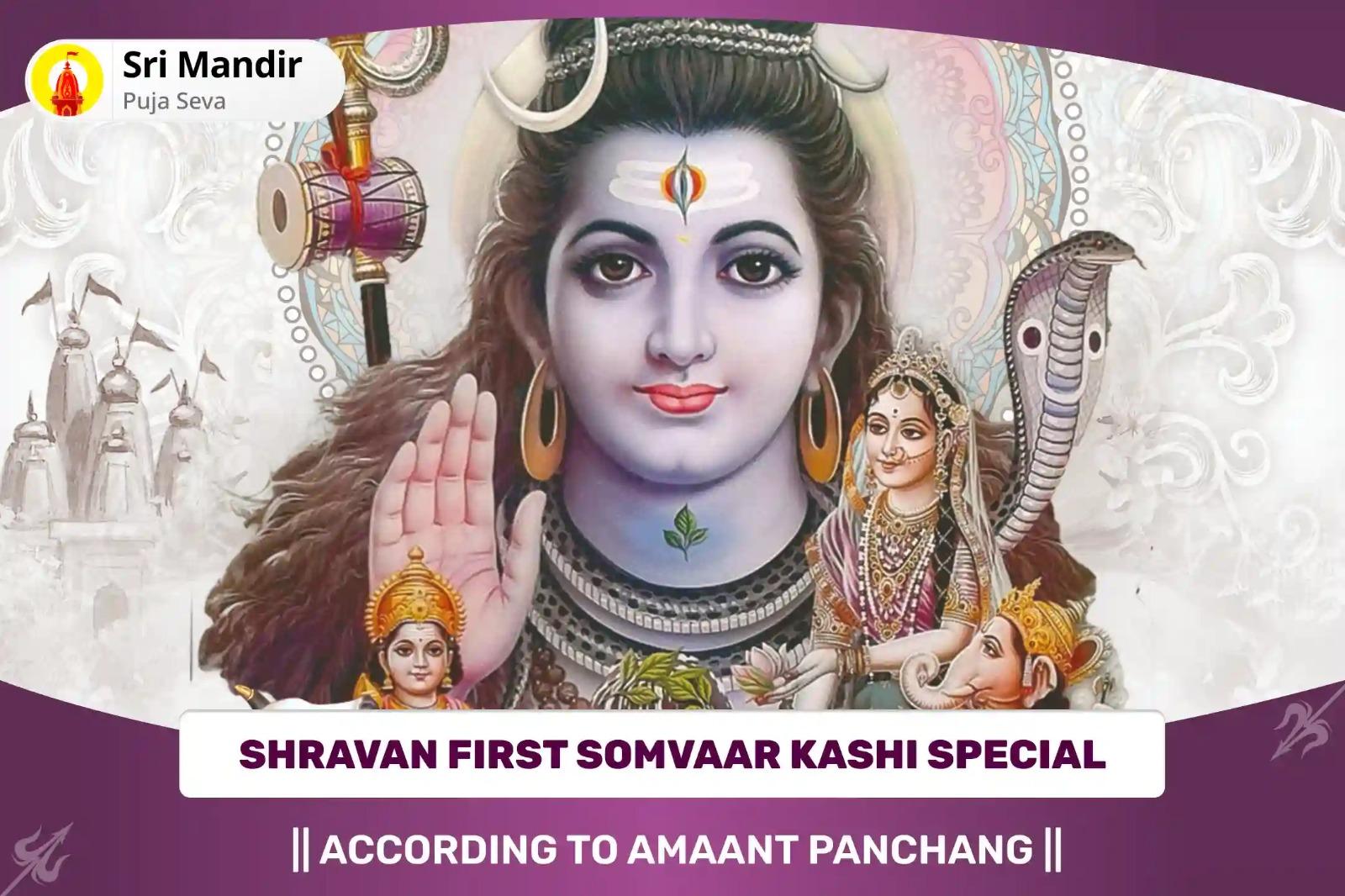 Shravan First Somvaar Kashi Special 4 Prahar Kashi Special Maha Abhishek Puja for Physical and Mental Well-Being