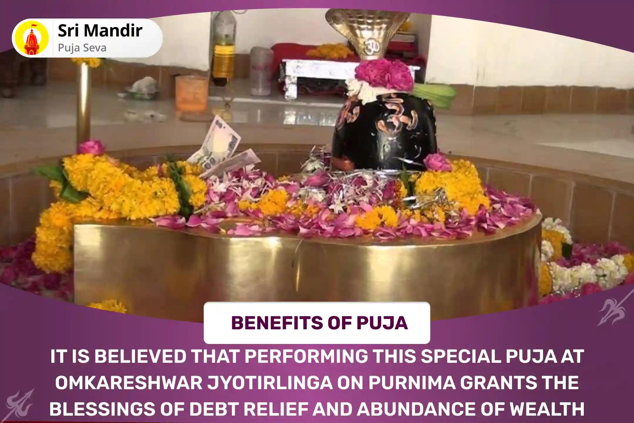 Omkareshwar Jyotirlinga Purnima Special Rin Mukti Shiv Havan and Rudra Abhishek for Debt Relief and Abundance of Wealth