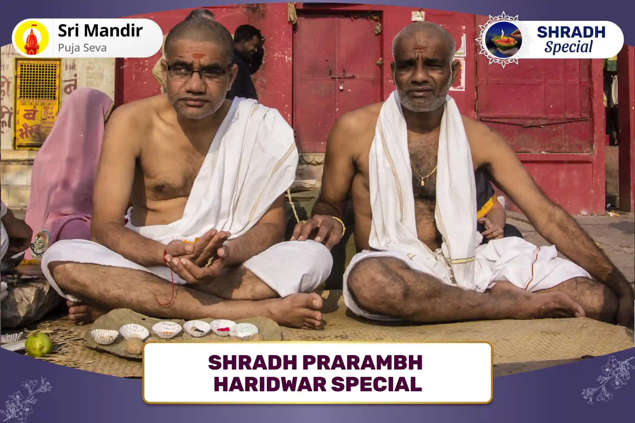 Shradh Prarambh Haridwar Special Narayan Bali, Naag Bali and Pitru Shanti Mahapuja for Peace of Departed Souls