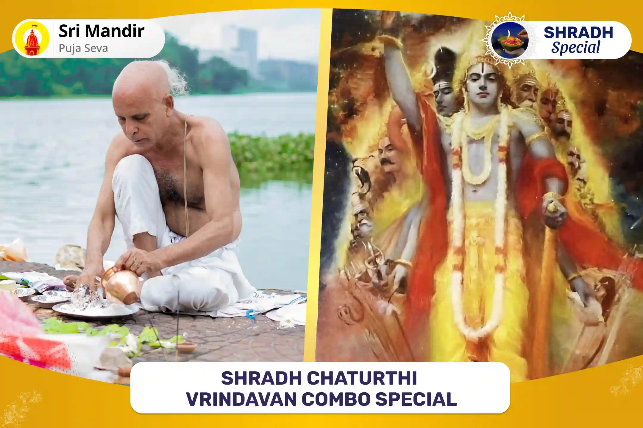 Shradh Chaturthi Vrindavan Combo Special Pitru Dosh Shanti Puja and 11,000 Pitru Adipati Vishnu Dwadasakshari Mantra Jaap for Peace of Ancestor's souls and Abundance in Family