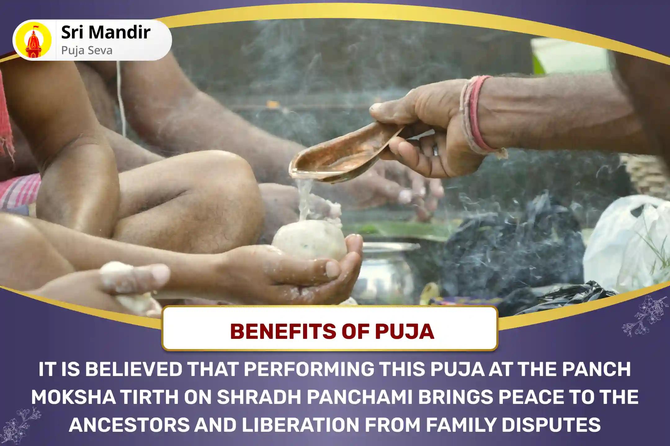 Panch Moksha Tirth Shradh Panchami Special Pitru Dosha Shanti Panch Tirth Mahapuja and Ganga Dudh Abhishek for Peace of Ancestor's souls and Resolving Family Disputes