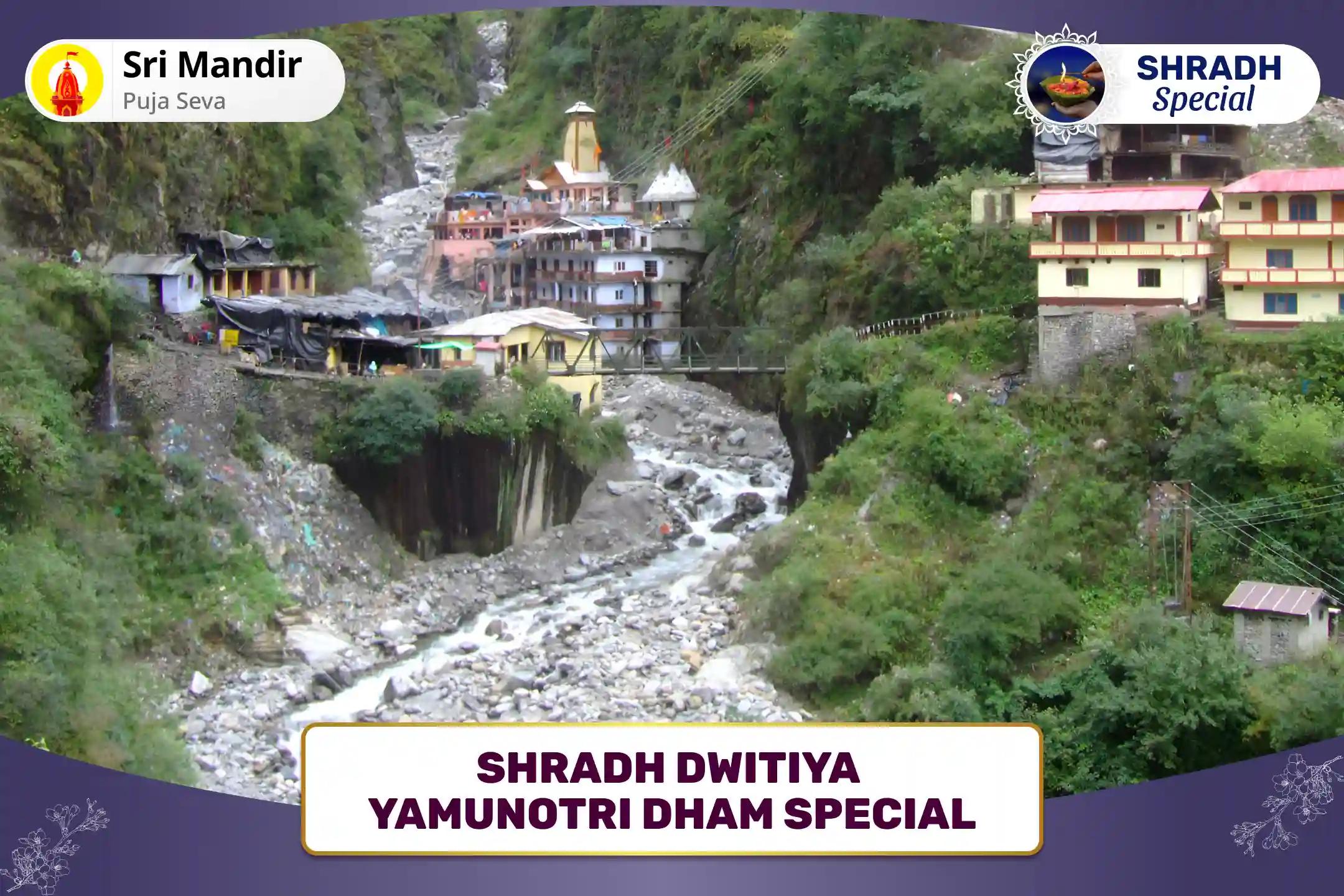 Shradh Dwitiya Yamunotri Dham Special Pitru Dosh Shanti Mahapuja and Yama Dand Nivaran Puja for Mental and Physical Well-Being of the Family