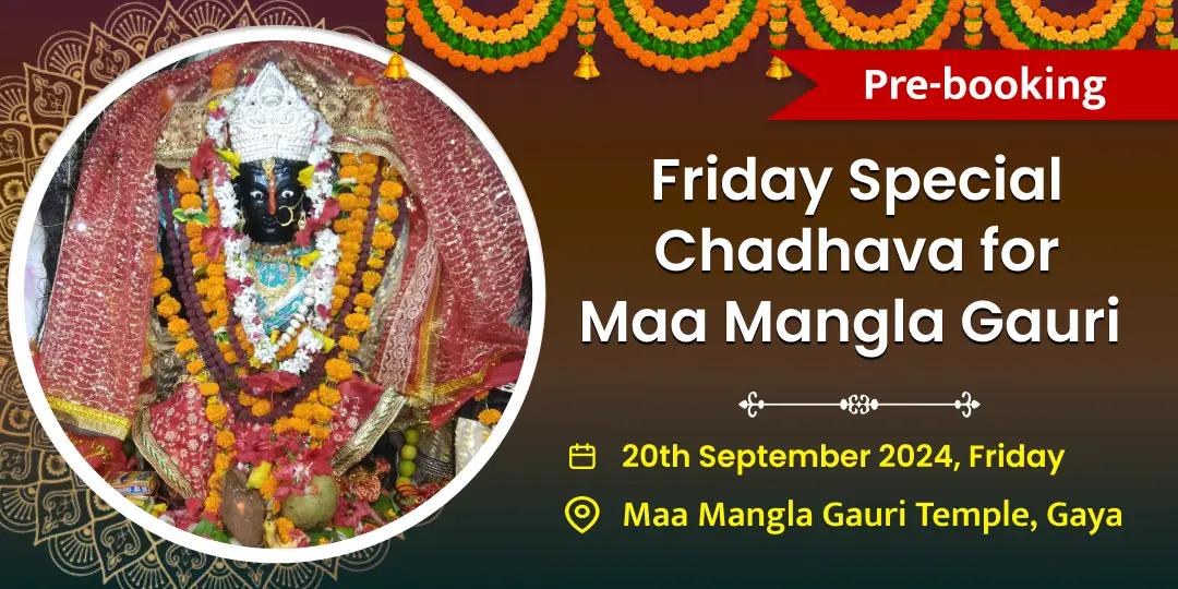 At Maa Mangla Gauri Mahashaktipeeth, Gaya offer Chadhava to Devi Maa on Friday!