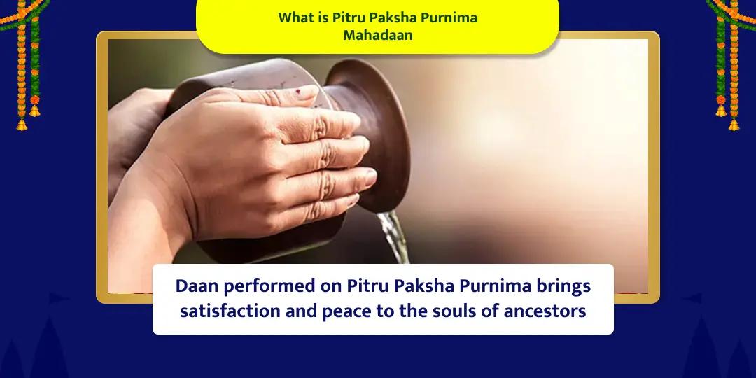 Pitru Paksha Purnima Mahadaan