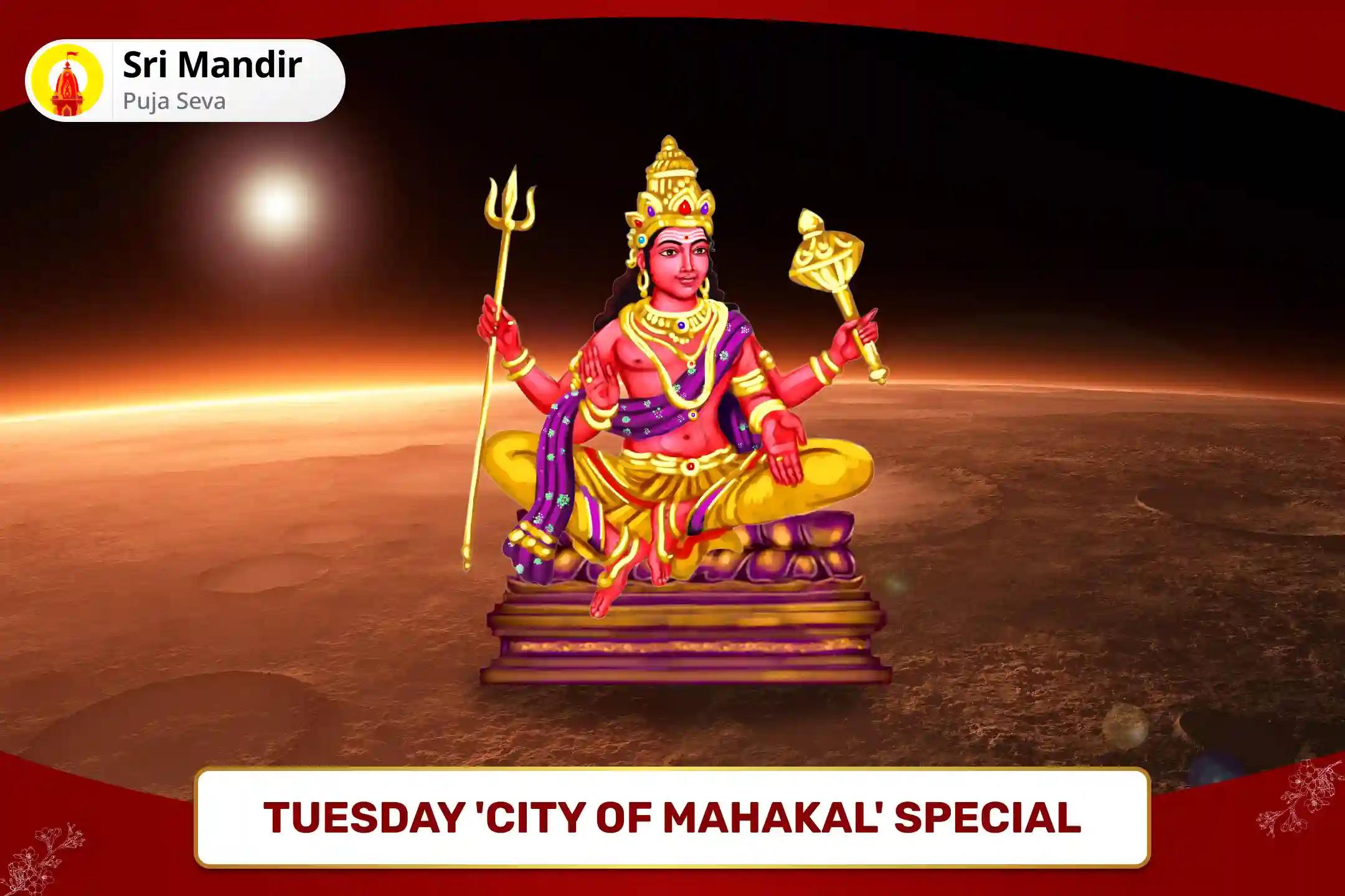 Tuesday 'City of Mahakal' Special Manglik Dosha Nivaran Mahapuja, Bhaat Puja and Shri Mangalnath Mahabhishek To get Blessings for Bliss in Relationship and to Avoid Delay in Marriage