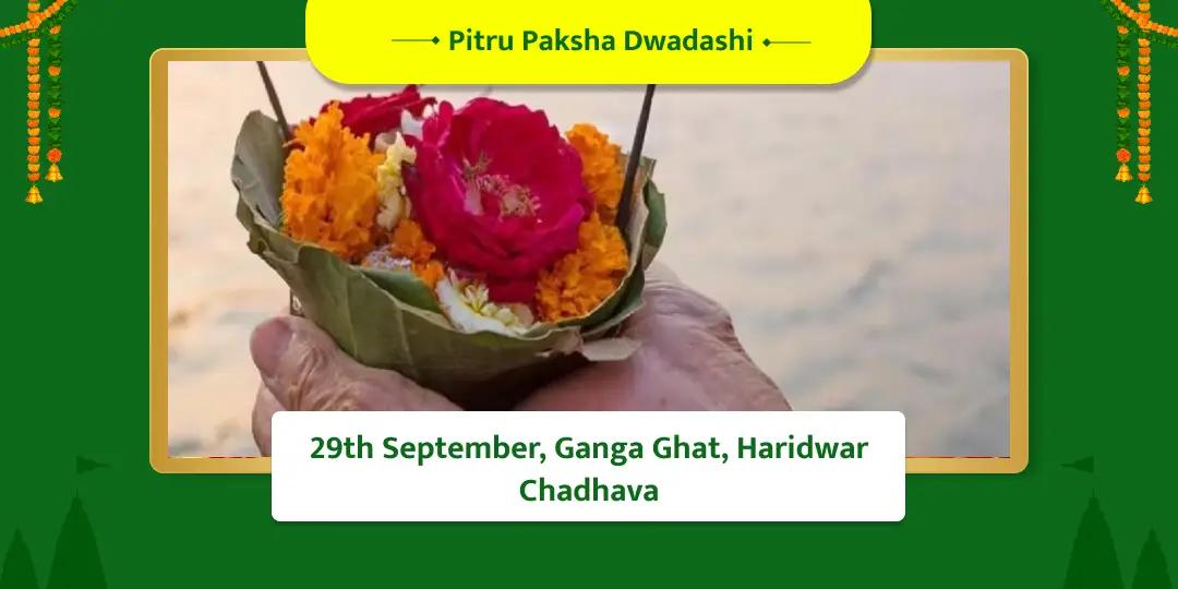 Pitru Paksha Dwadashi Ganga Ghat Chadhava 