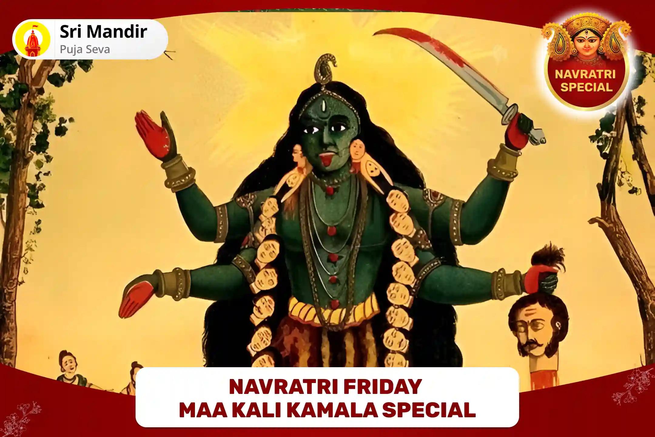 Navratri Friday Maa Kali Kamala Special 11,000 Maa Kamala Mool Mantra Jaap and Maa Kali Kamala Stotra Path for Blessing of Debt-Relief, Abundance and Material Well-Being