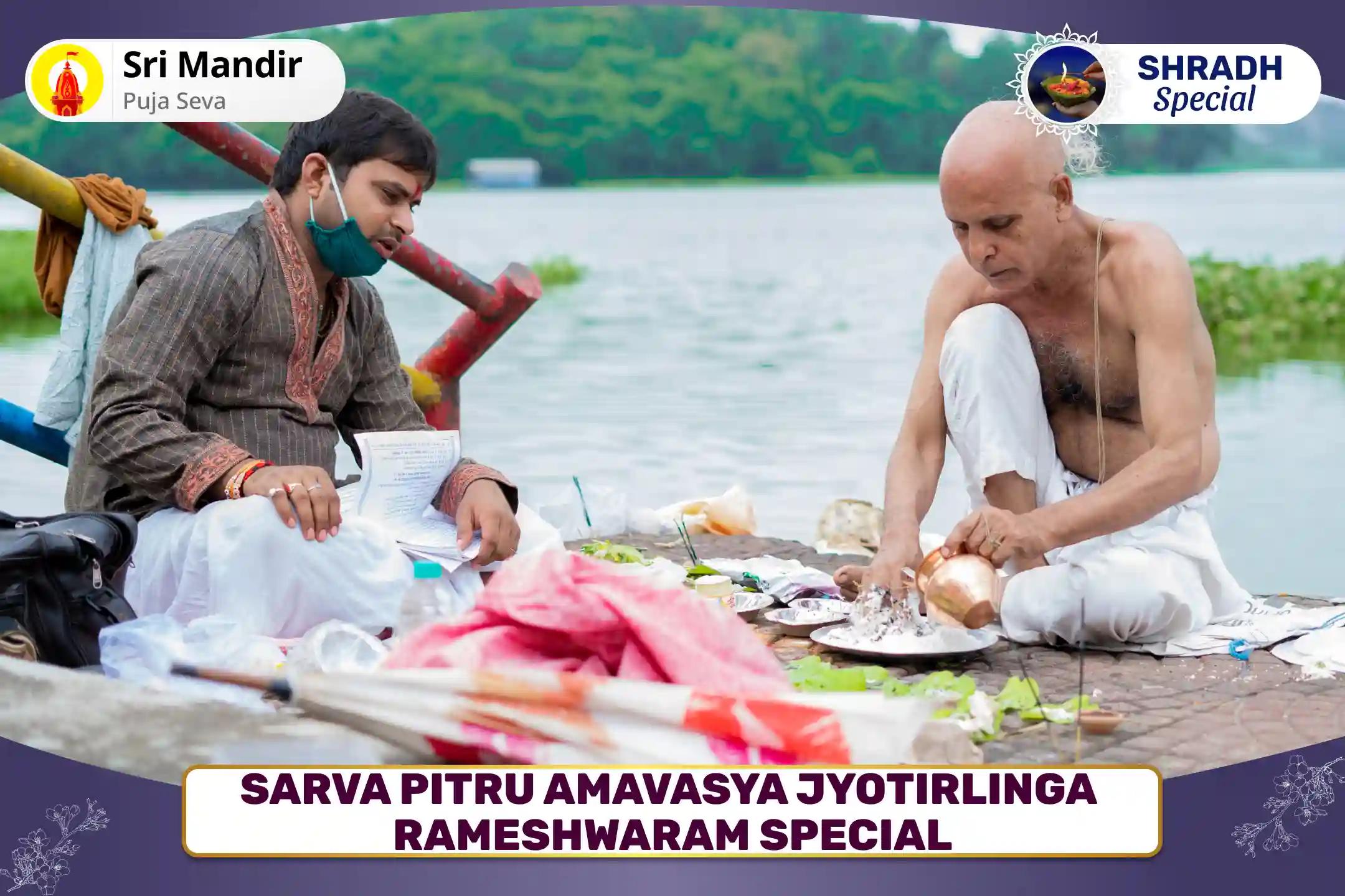 Sarva Pitru Amavasya Jyotirlinga Rameshwaram Special Pitru Dosh Shanti Puja and Til Tarpan for peace of ancestors' souls and resolving family disputes