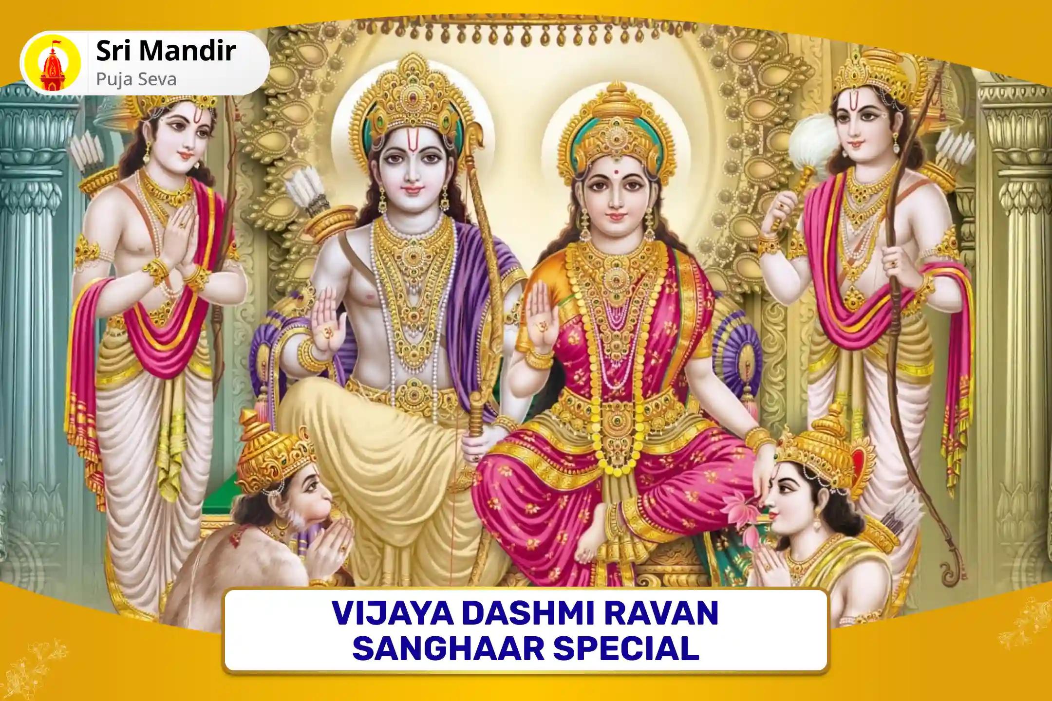 Vijaya Dashmi Ravan Sanghaar Special Ram Raksha Stotra Path, Aditya Hridayam Puja and Havan for Victory Over Evil and Adversities in Life