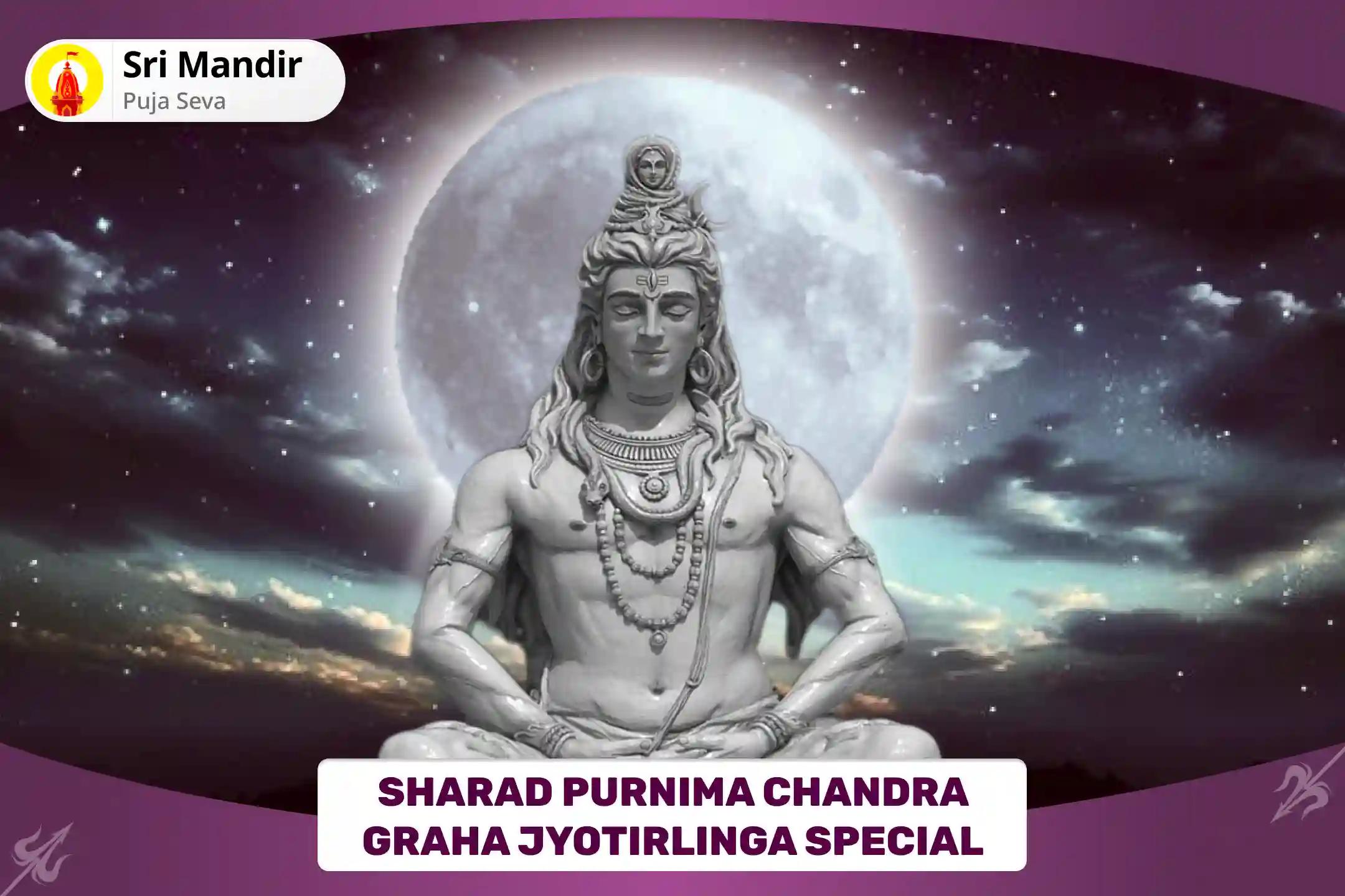 Sharad Purnima Chandra Graha Jyotirlinga Special 11,000 Mahamrityunjay Mantra Jaap, 10,000 Chandra Beej Mantra Jaap and Havan to Receive Blessings of Mental and Physical Well-Being