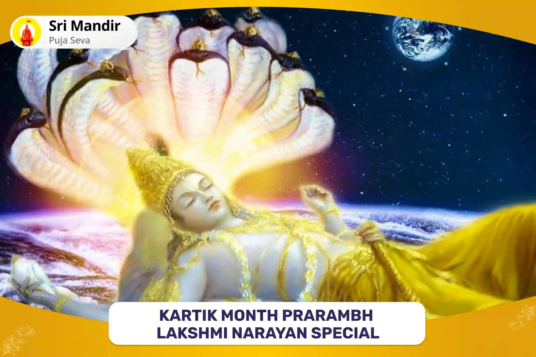 Kartik Month Prarambh Lakshmi Narayan Special 11,000 Vishnu Dwadakshari Mantra Jaap, Lakshmi Narayan Abhishek and Sudarshan Havan for Blessings of Prosperity and Abundance in Life