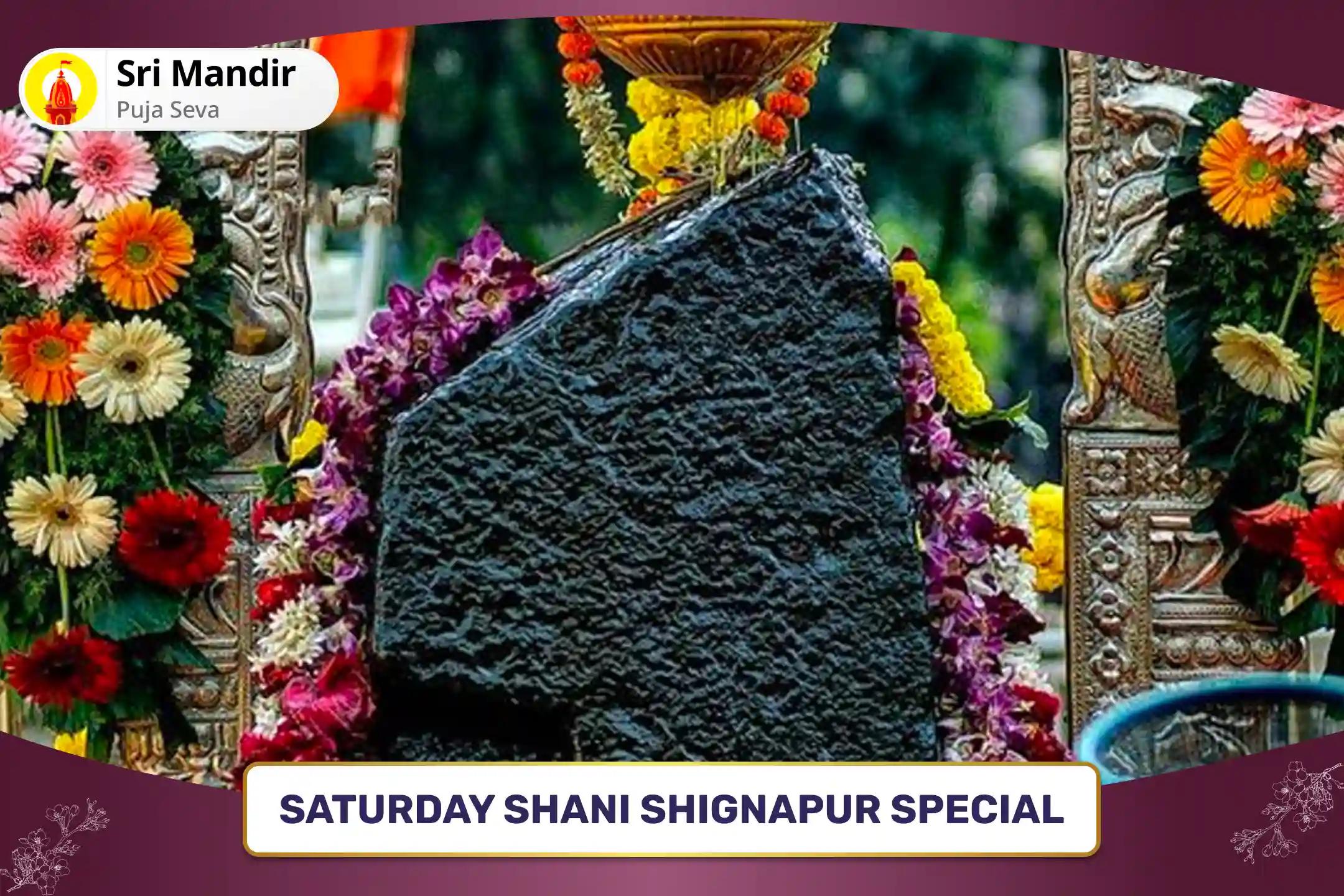 Saturday Shani Shignapur Special Shani Saade Saati Peeda Shanti Mahapuja, Shani Til Tel Abhishek and Mahadasha Shanti Mahapuja for prevention of misfortunes and adversities in life