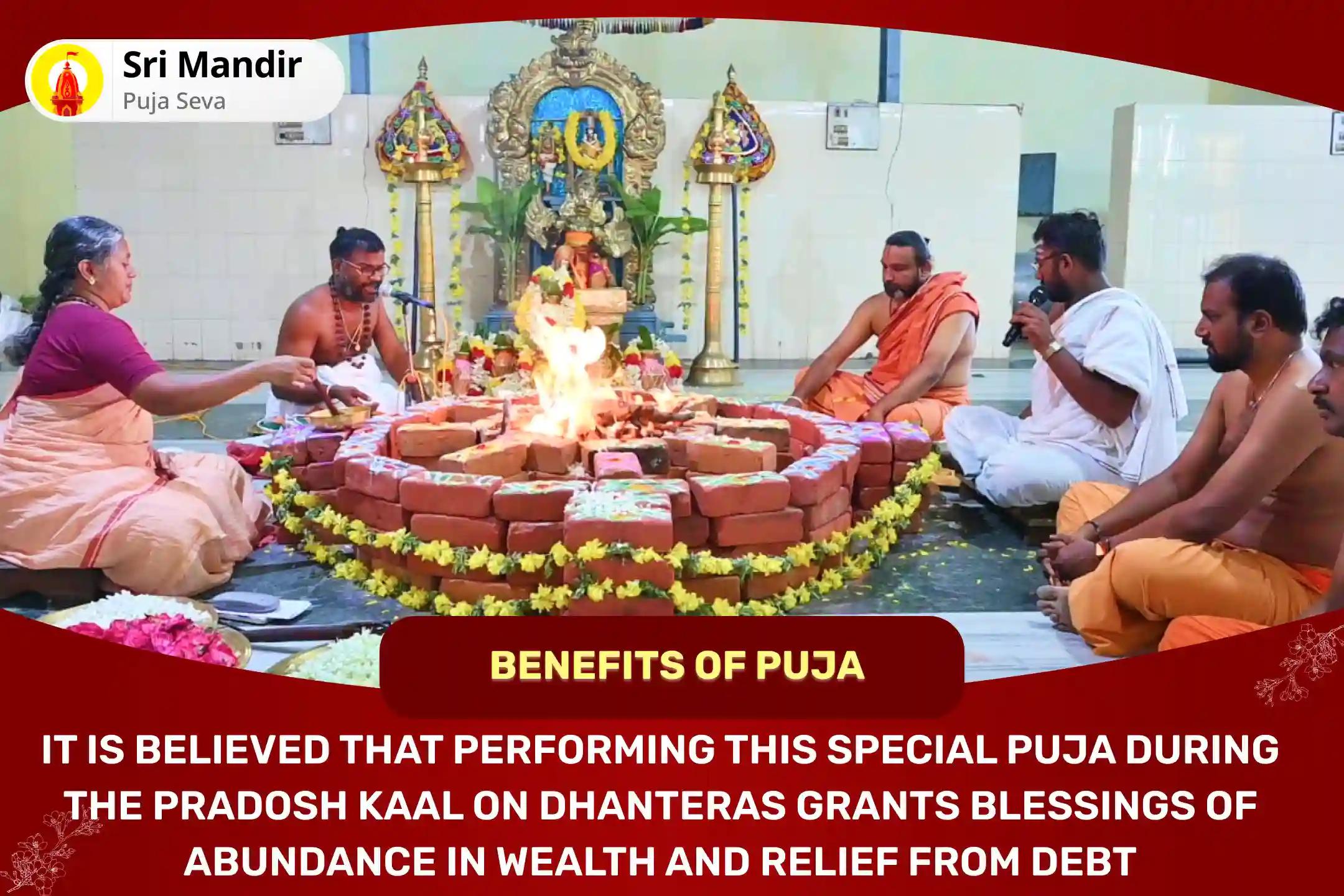 Dhanteras Dhanlakshmi Pradosh Kaal Special Dhanlakshmi Sahasranama Archana and Lakshmi Narayan Puja for Blessing of Abundance of Wealth and Relief from Debt