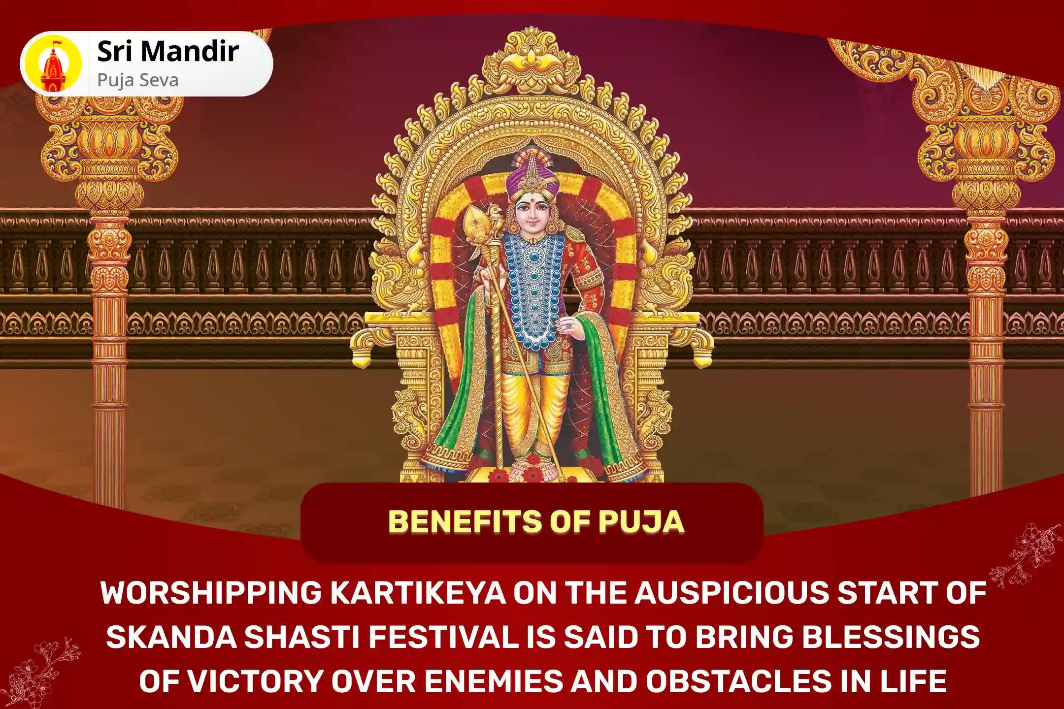 Skanda Shashti Prarambh : Dev Senapati Kartikeya Special Shatru Samhara Trishati Homa For Blessing to Attain Victory over Enemies and Adversities in Life