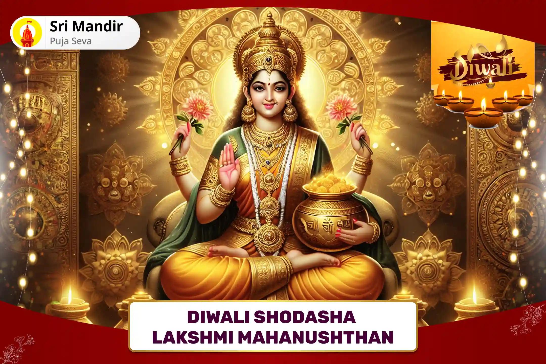 Diwali Shodasha Lakshmi Mahanushthan Shodasha Lakshmi Kanya Pujan and Diwali Lakshmi Prapti Homa for Blessings Of Fulfilment Of All Desires And Protection From Negative Energies