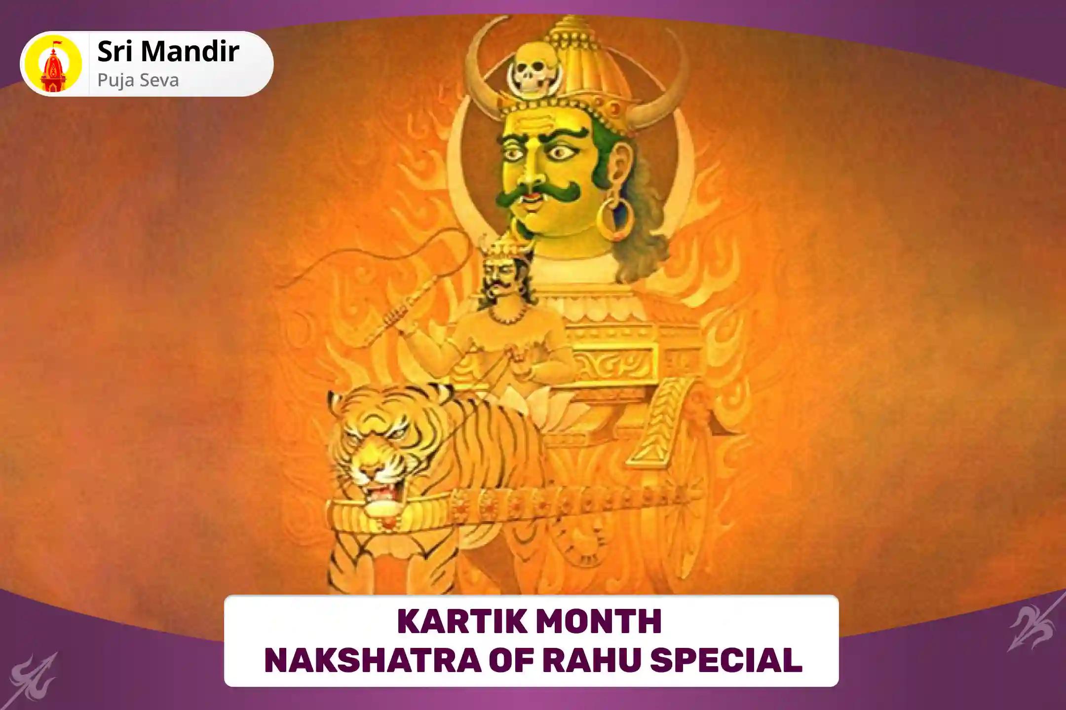 Kartik Month Nakshatra of Rahu Special Rahu Graha Shanti Puja: 18000 Rahu Mool Mantra Jaap and Havan for Mental Stability and Guarding against Negative Energies