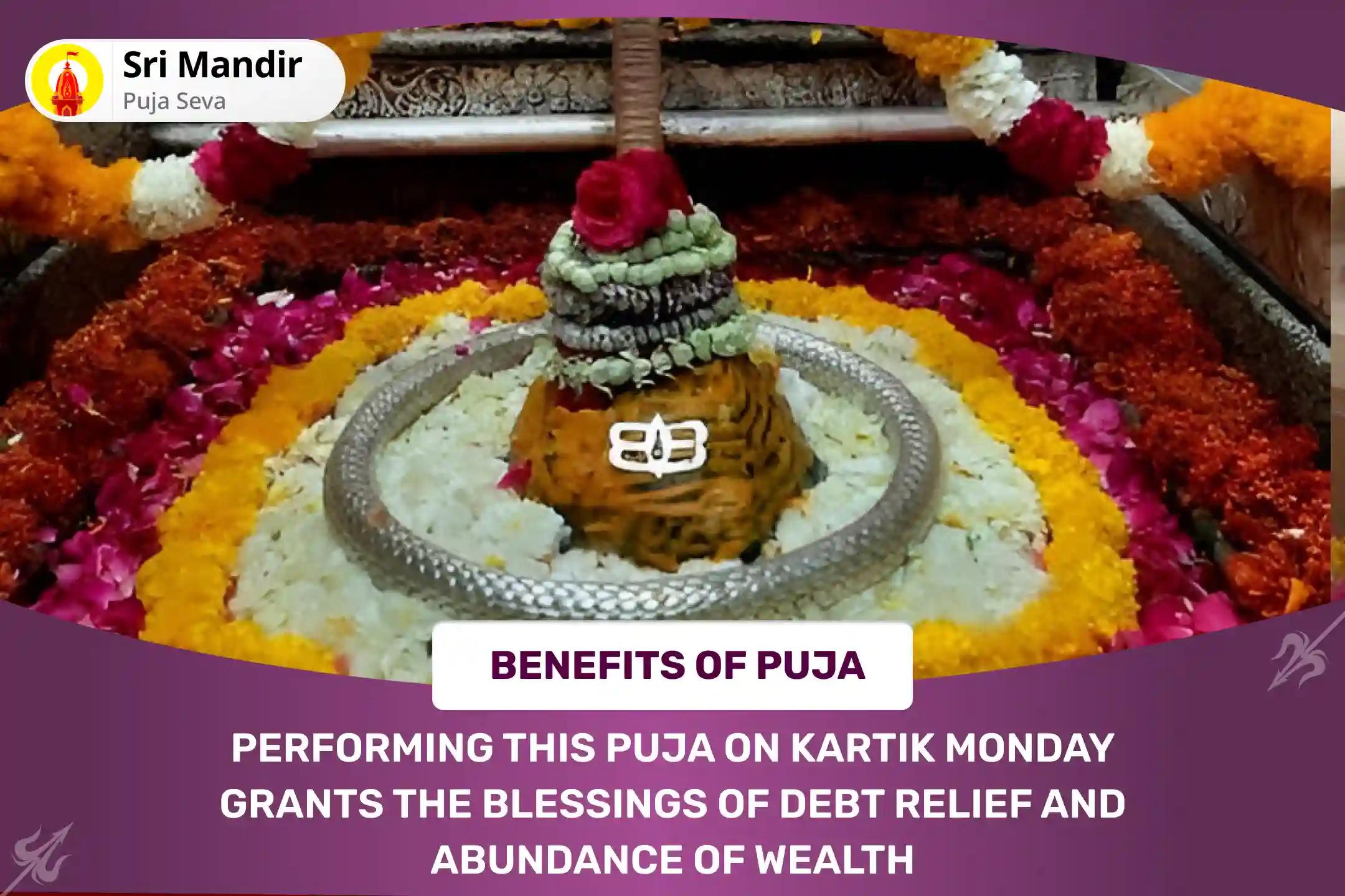 Kartik Monday Jyotirlinga Special For Debt Relief and Abundance of Wealth Rin Mukti Shiv Havan and Rudra Abhishek