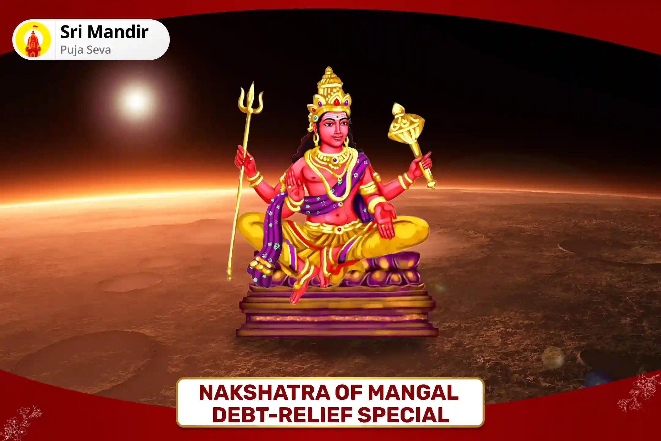 Nakshatra of Mangal Debt-Relief Special Rin Mukti Shiv Havan and Mangalnath Mahadev Rudrabhishek To Overcome Accumulating Debt and Reckless Spending