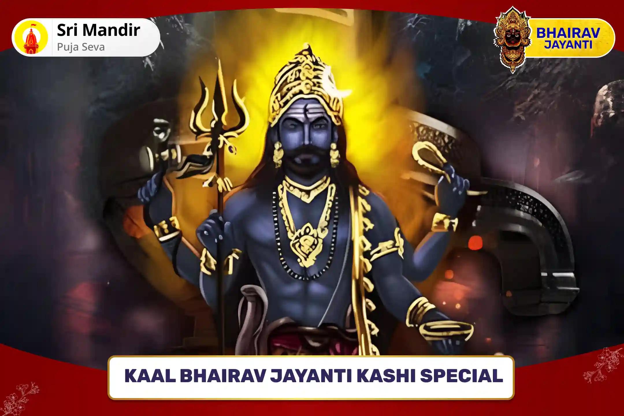 Kaal Bhairav Jayanti Kashi Special Kaal Bhairav Tantra Yukta Mahayagya and Kalabhairavashtakam for Supreme Courage and Protection from Negative Energies