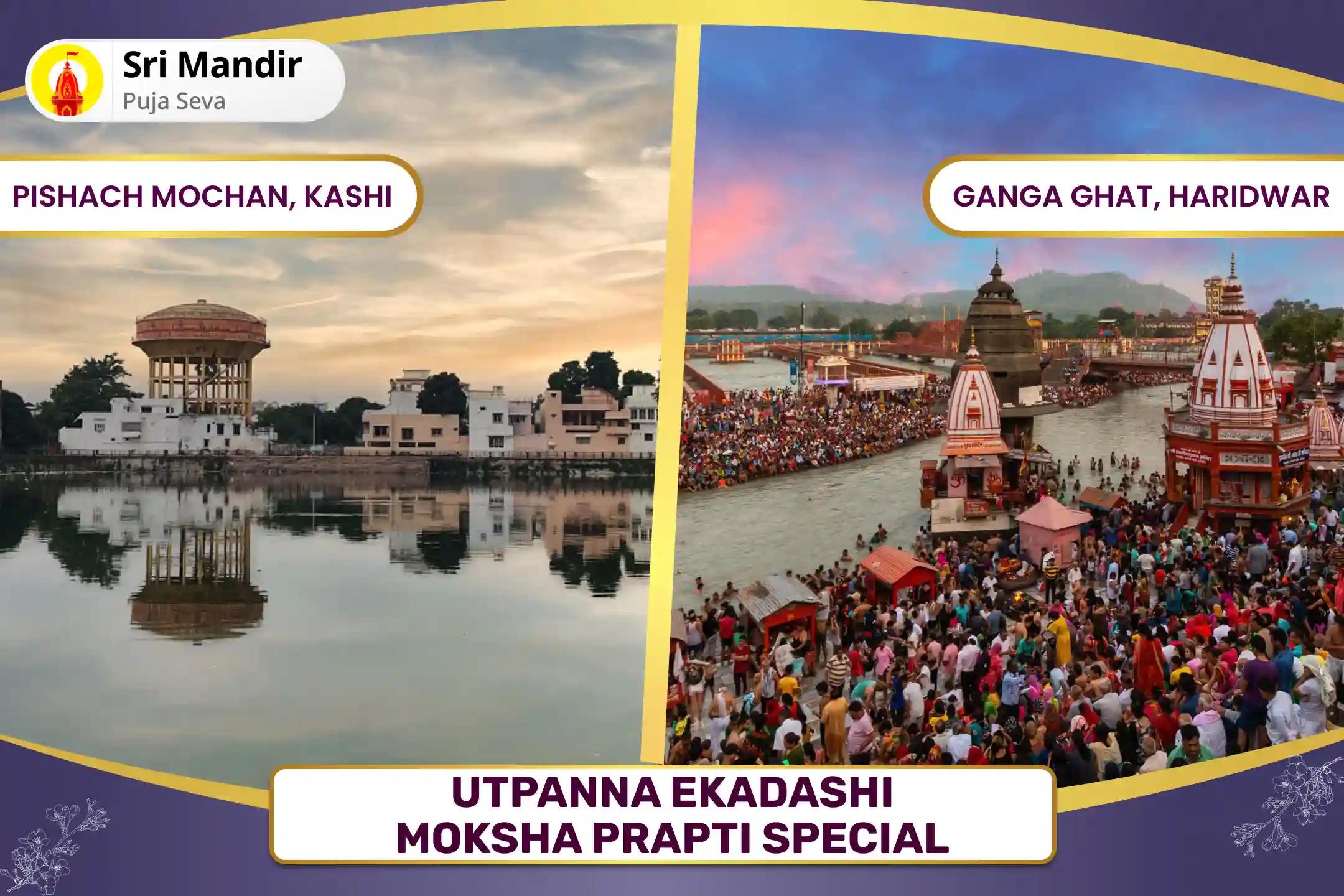 Utpanna Ekadashi Moksha Prapti Special Narayan Bali, Naag Bali, and Pitru Shanti Mahapuja for Peace of Ancestor's souls and Resolving Family Disputes