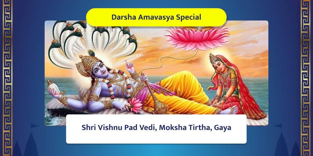 Darsha Amavasya Special Shri Vishnu Pad, Gaya Chadhava