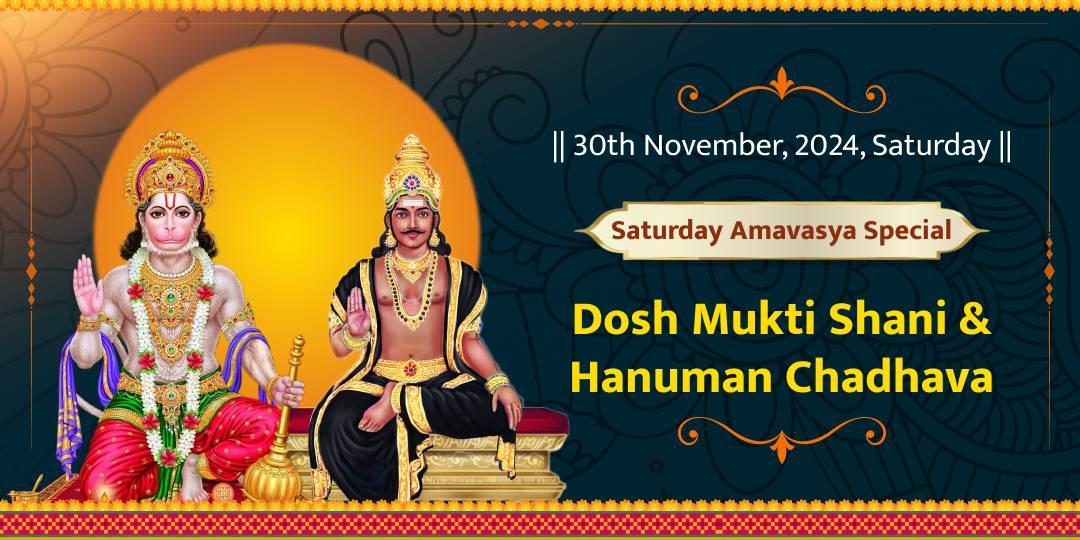 This Amavasya, alleviate Graha & Kundli Doshas with this Special Shani & Hanuman Chadhava!