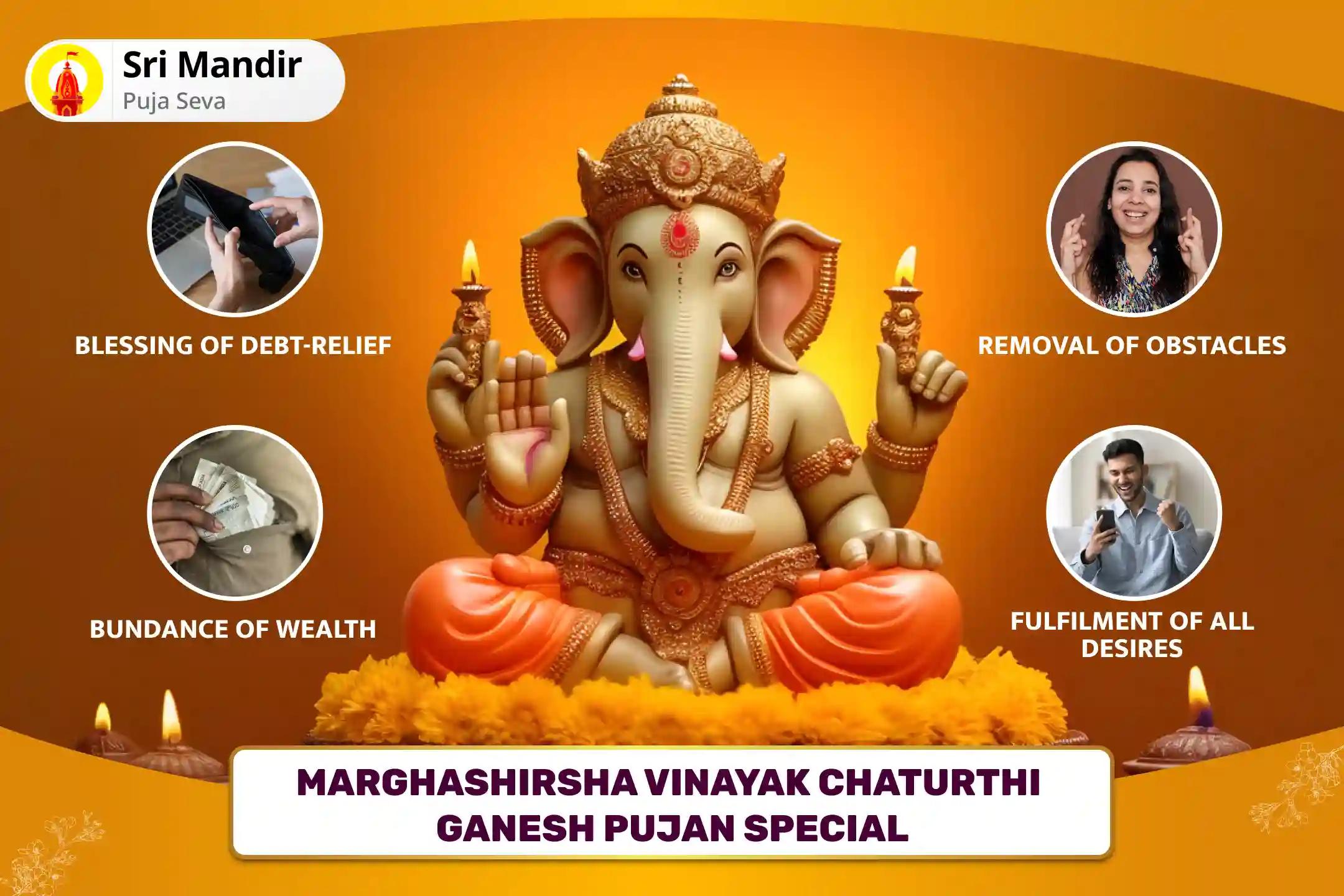 Marghashirsha Vinayak Chaturthi Ganesh Pujan Special Rin Nashak Ganesh Stotra Path and 1008 Ganesh Durva Archana for Blessing of Debt-Relief and Abundance of Wealth