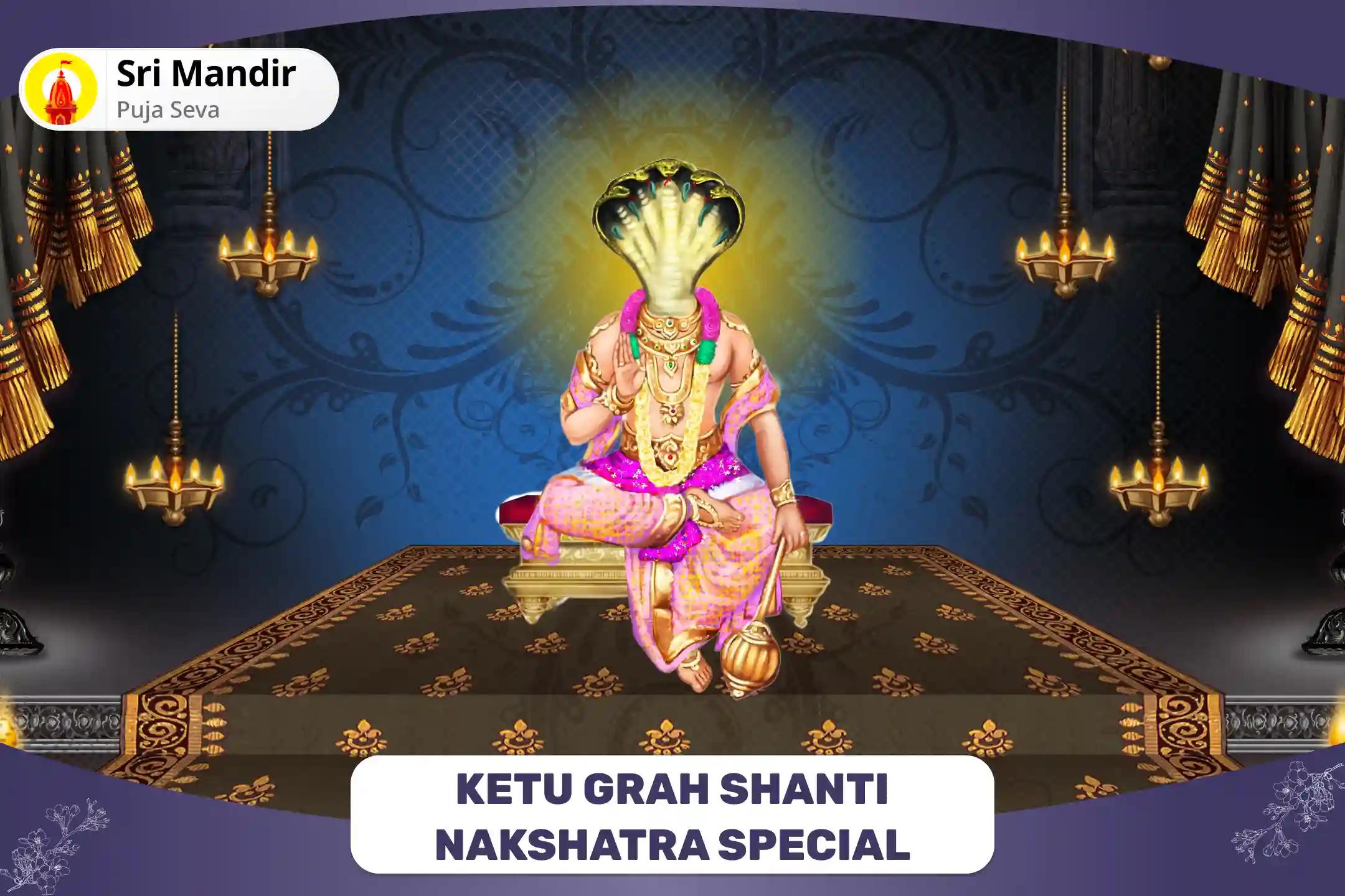 Ketu Grah Shanti Nakshatra Special 7,000 Ketu Mool Mantra jaap and Havan for Blessings to Overcome Stagnancy and Find Purpose in Life